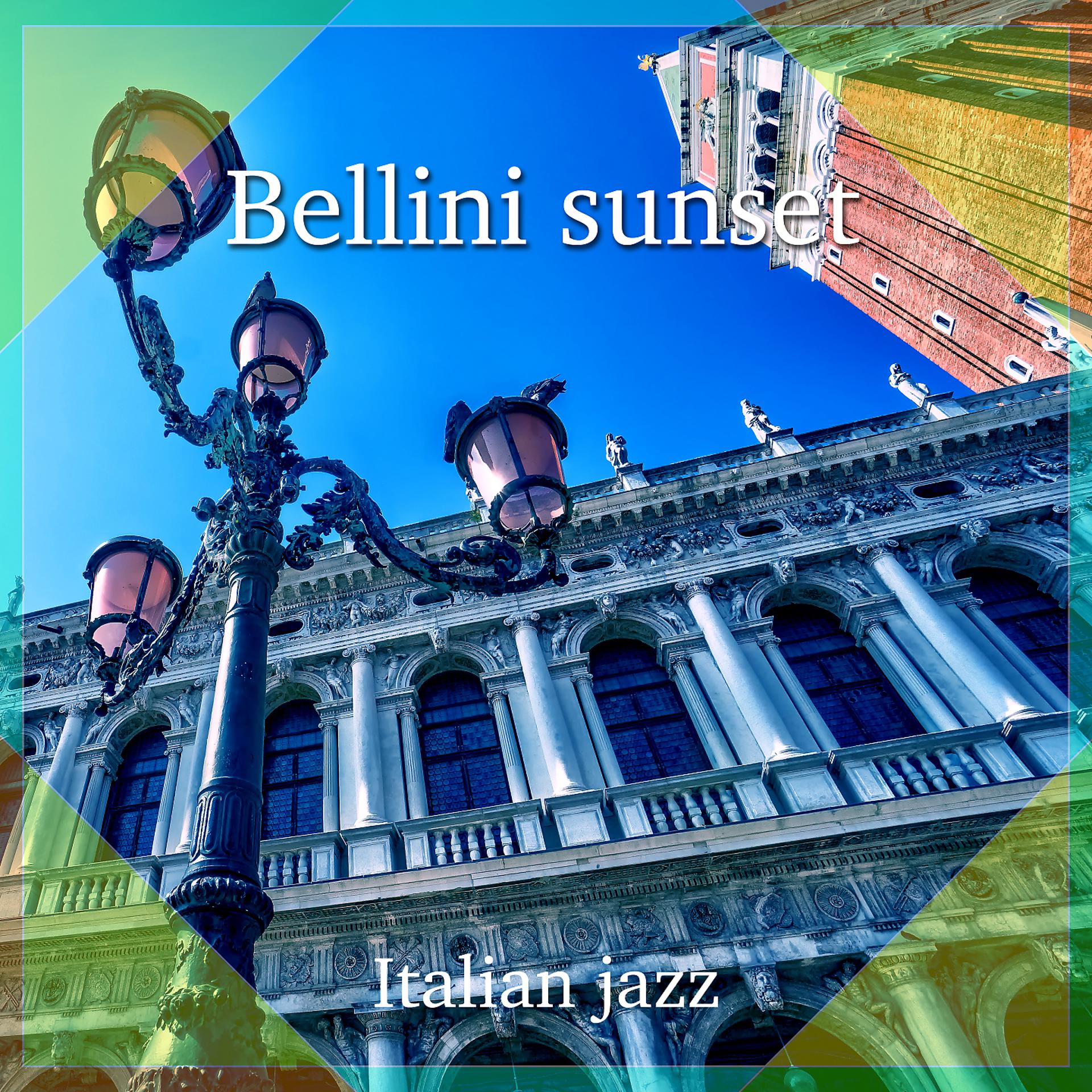 Постер альбома Bellini Sunset