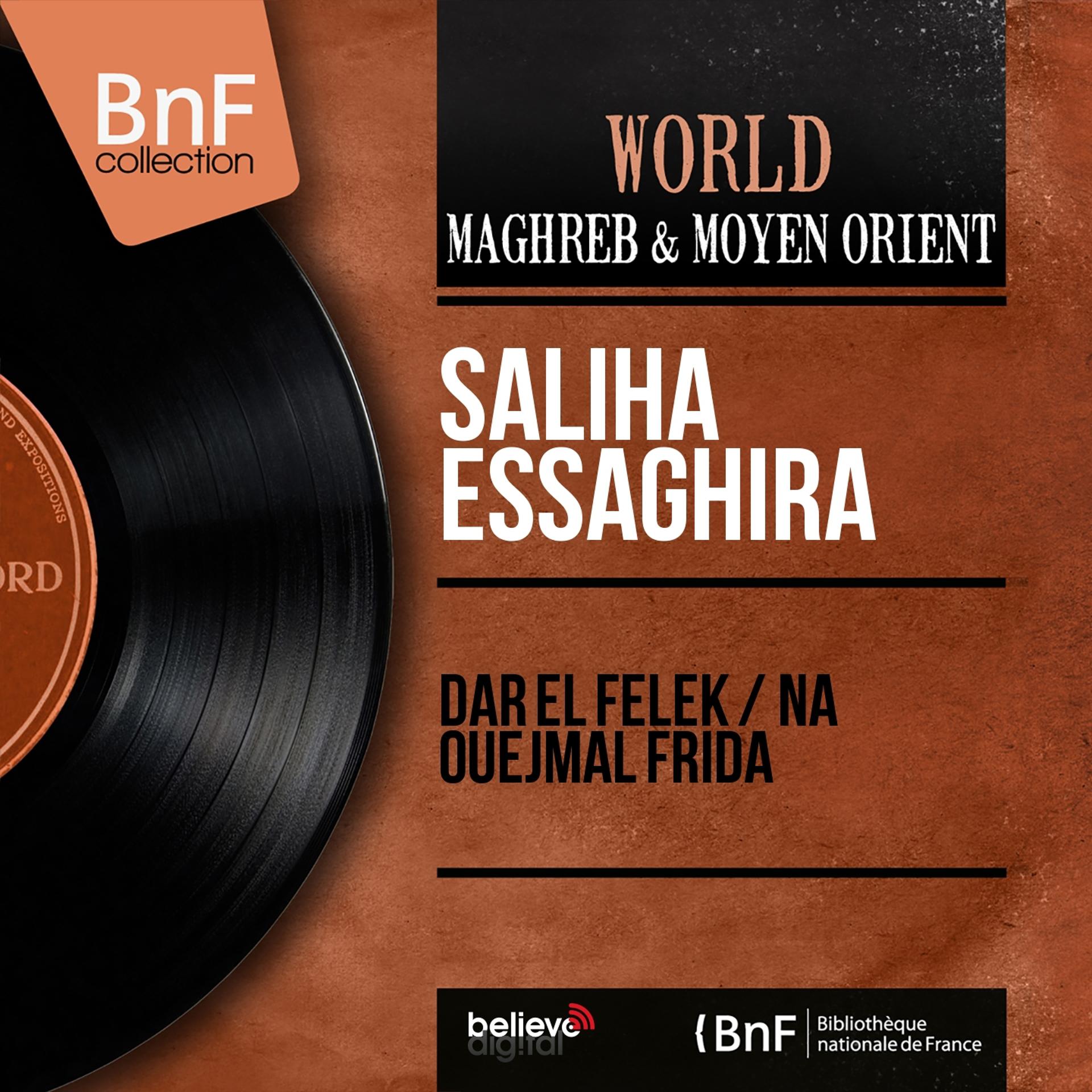 Постер альбома Dar El Felek / Na Ouejmal Frida (Mono Version)