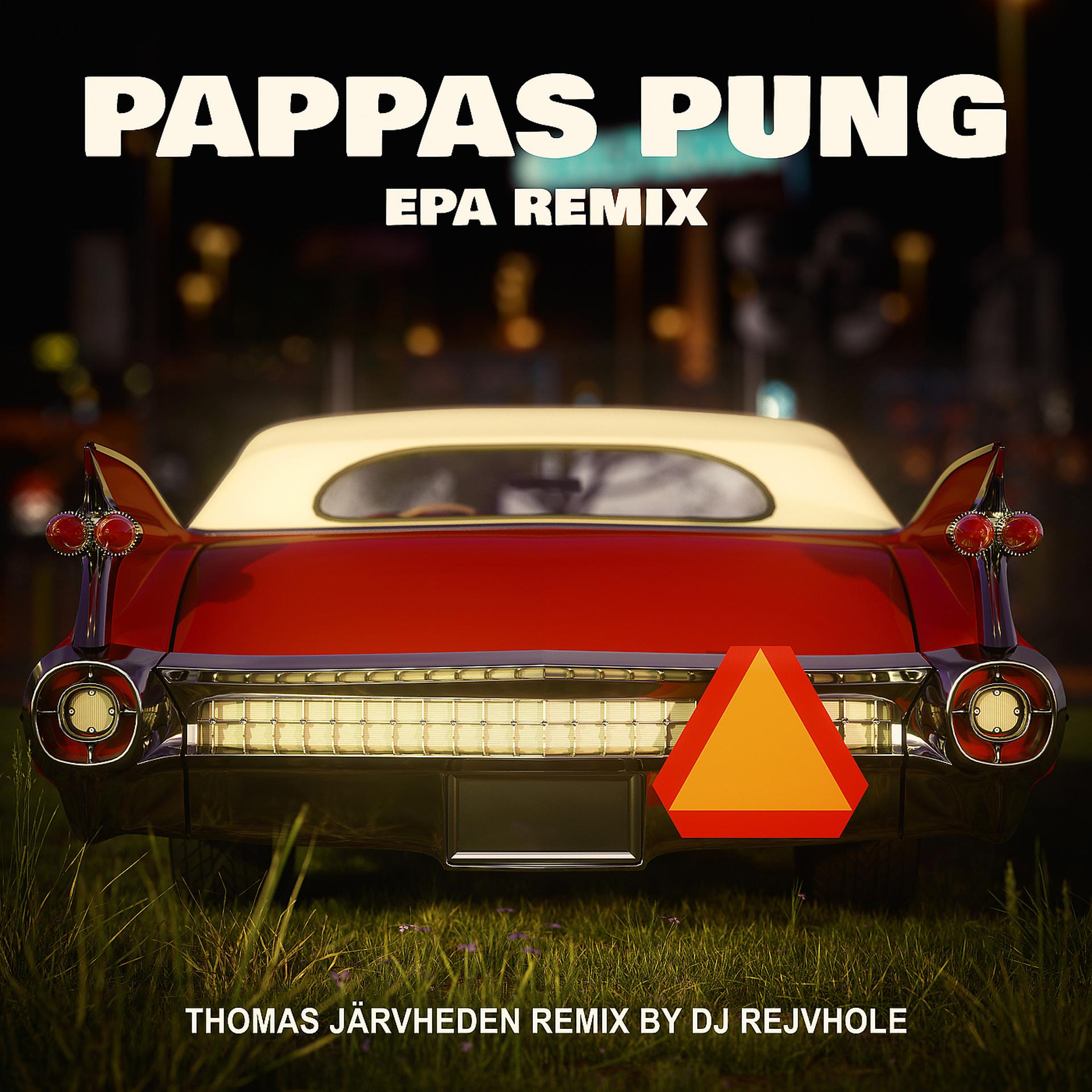 Постер альбома Pappas pung E.P.A (REMIX)