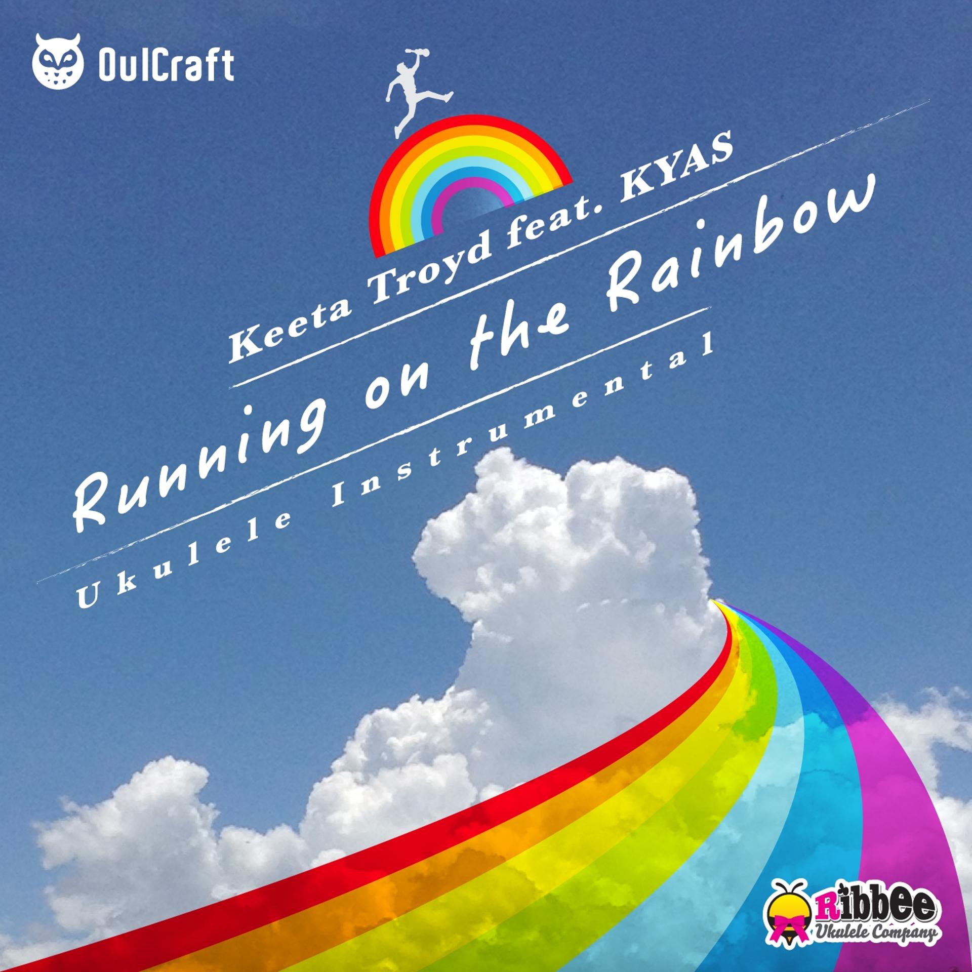 Постер альбома Running on the Rainbow