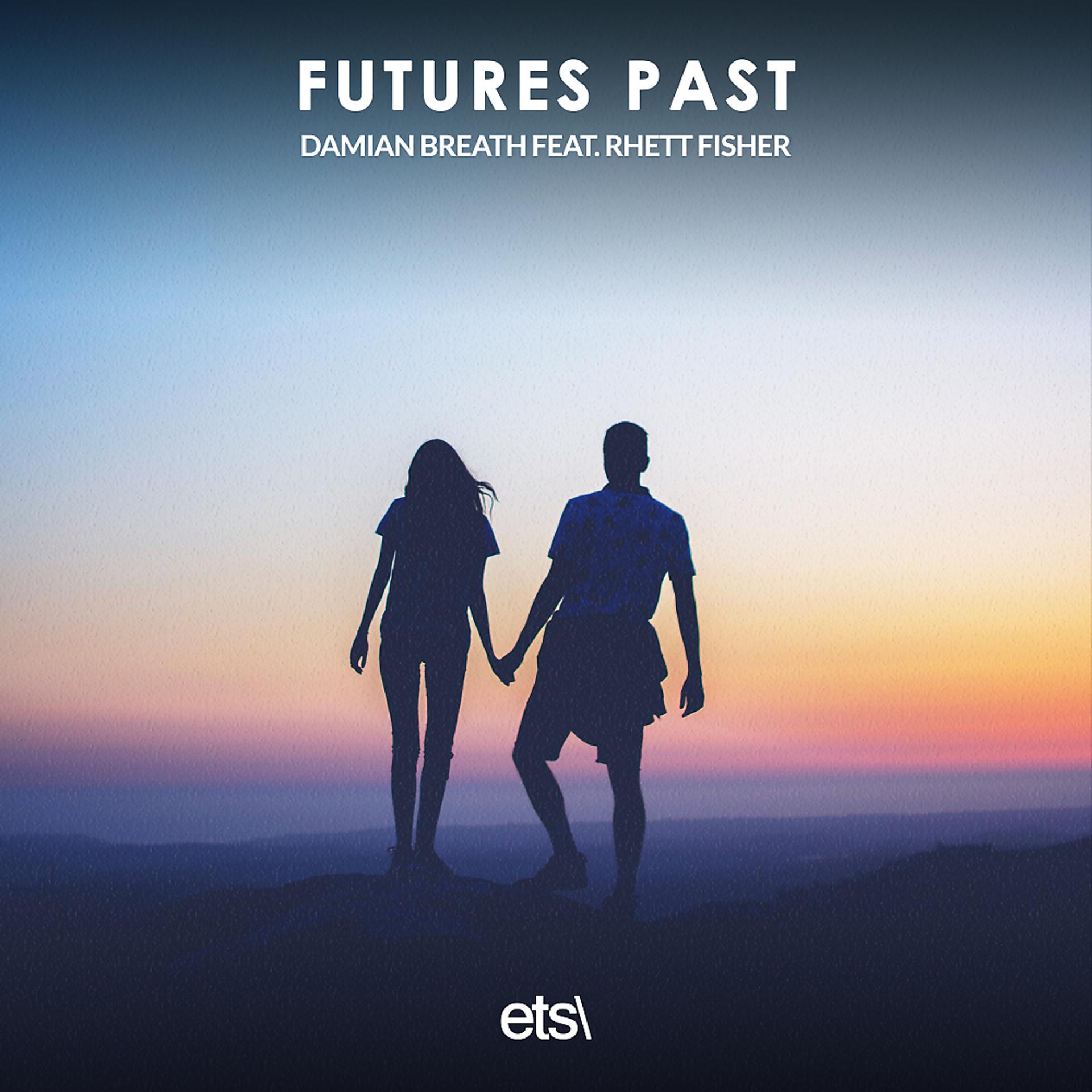 Постер альбома Futures Past