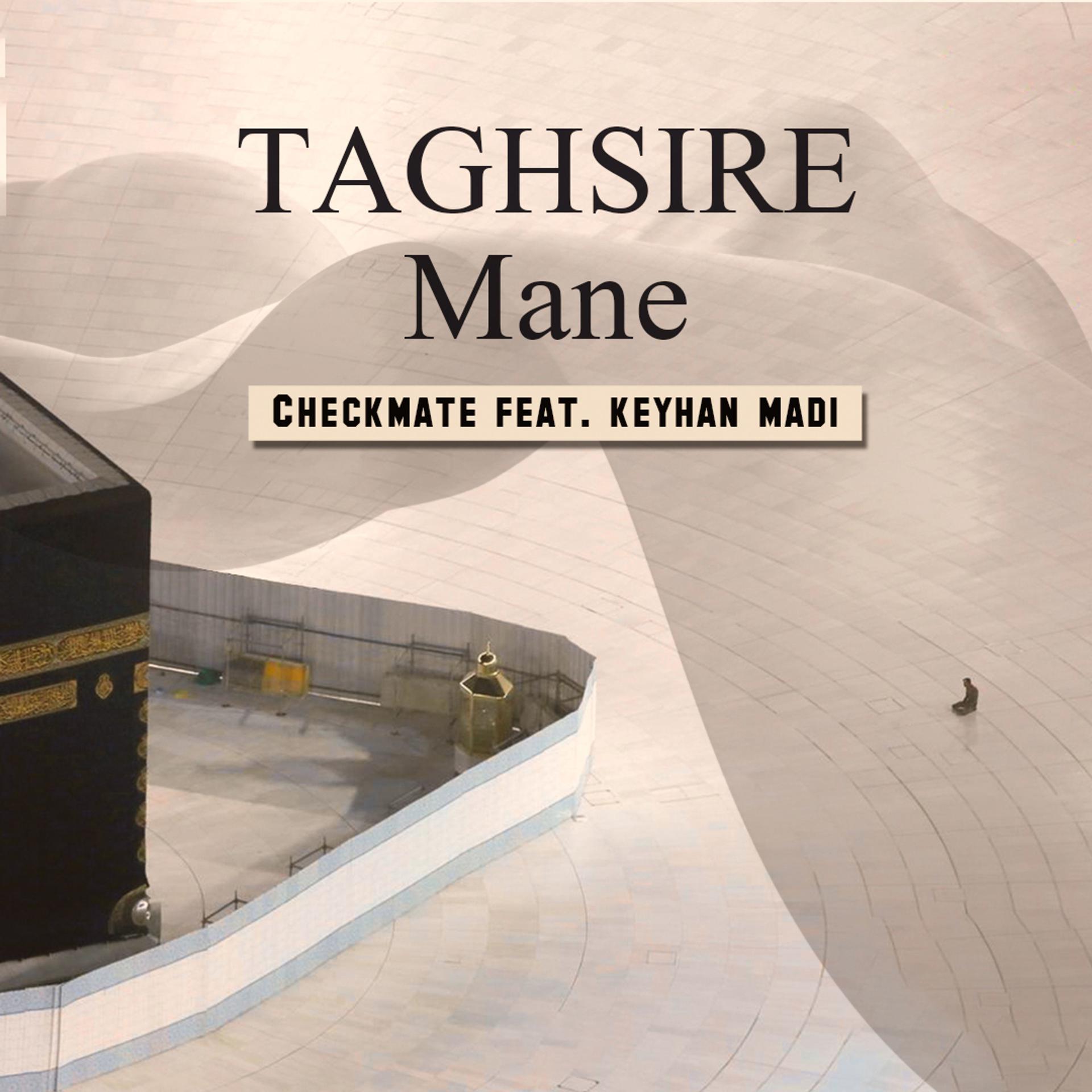 Постер альбома Taghsire Mane (feat. Keyhan Madi)
