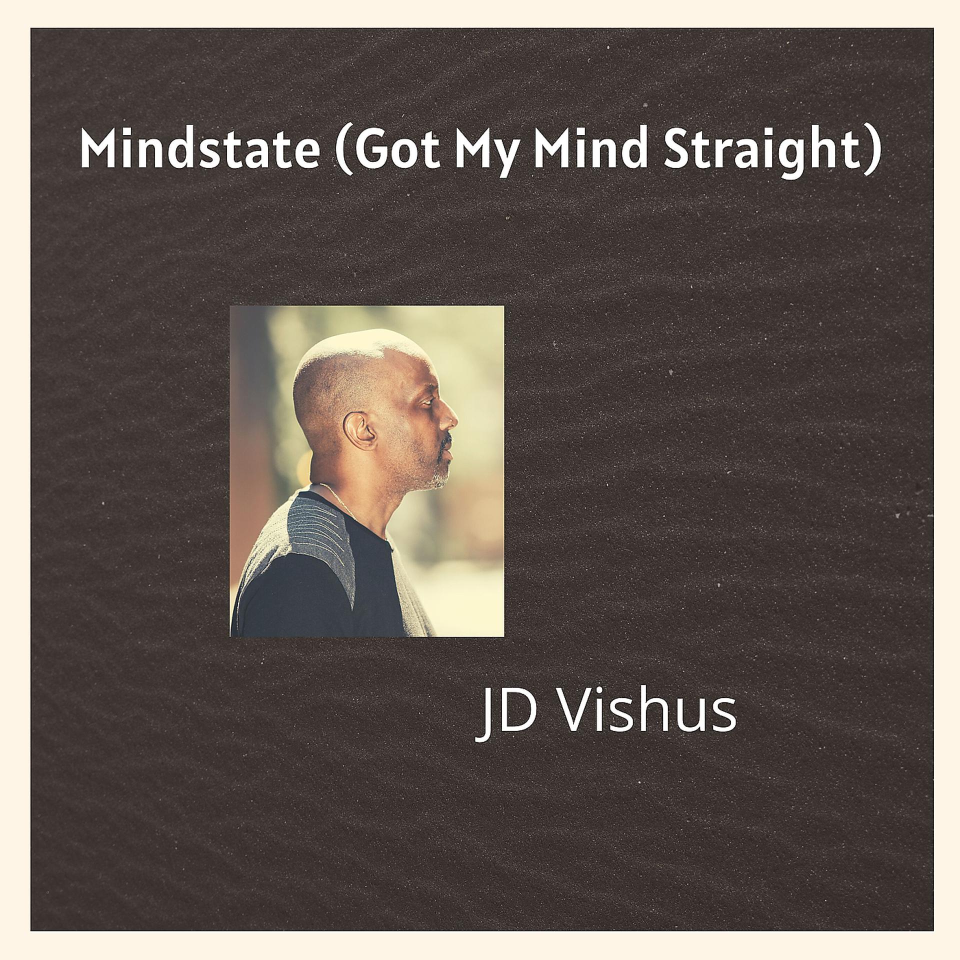 Постер альбома Mindstate (Got My Mind Straight)