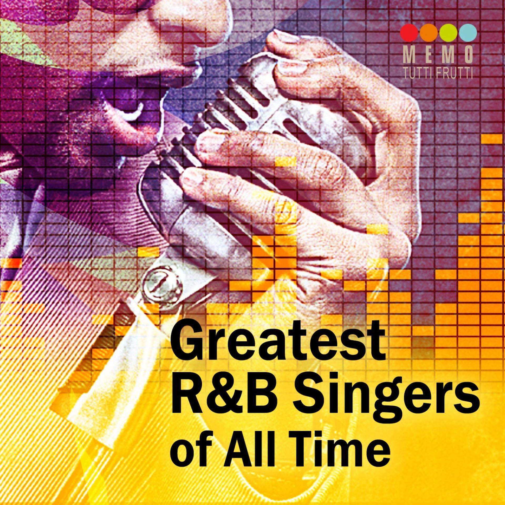 Постер альбома Greatest R&B Singers of All Time