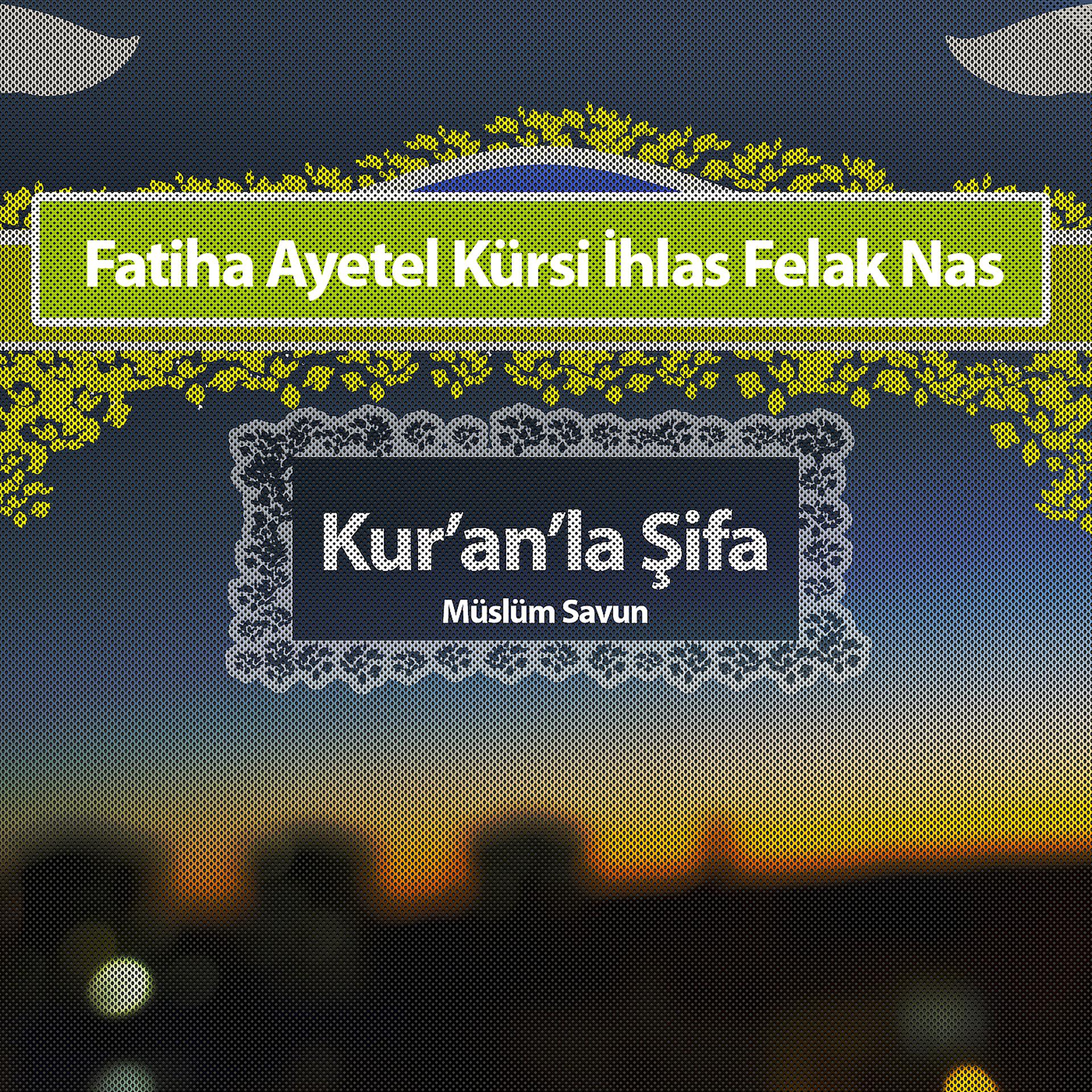 Постер альбома Kur'an'la Şifa