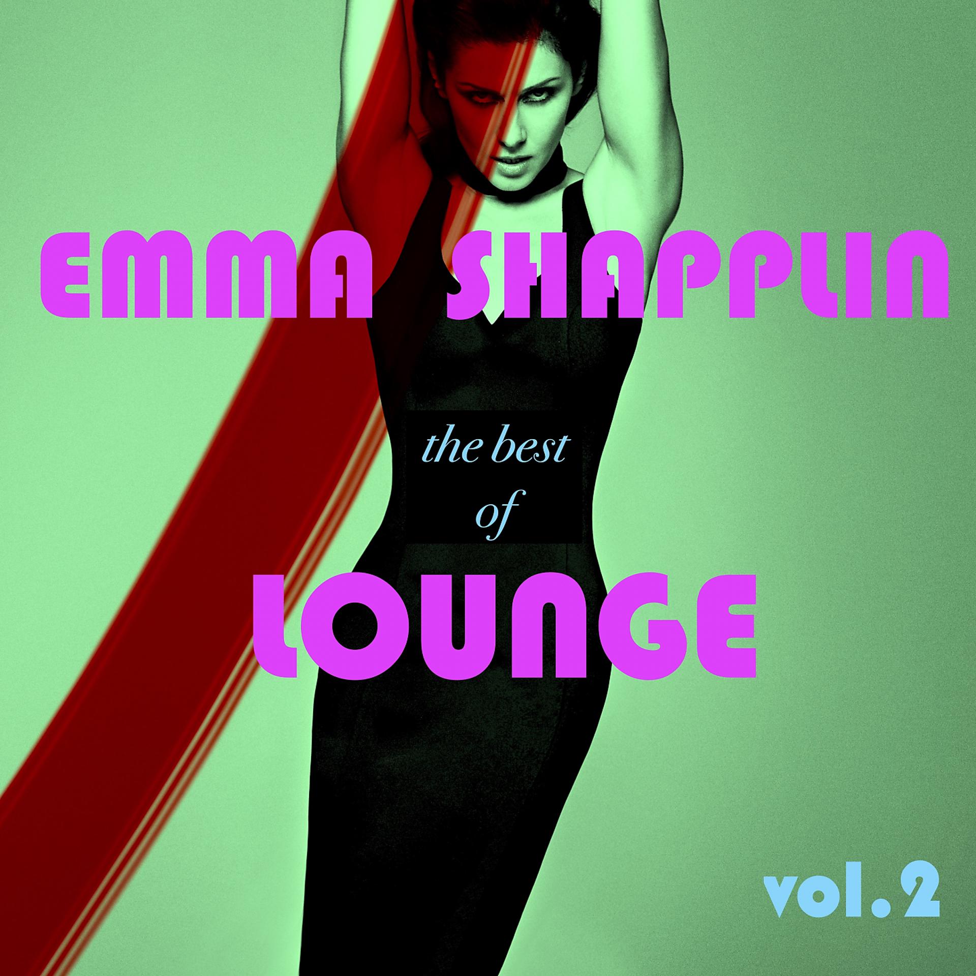 Постер альбома Emma Shapplin the Best of Lounge, Vol. 2