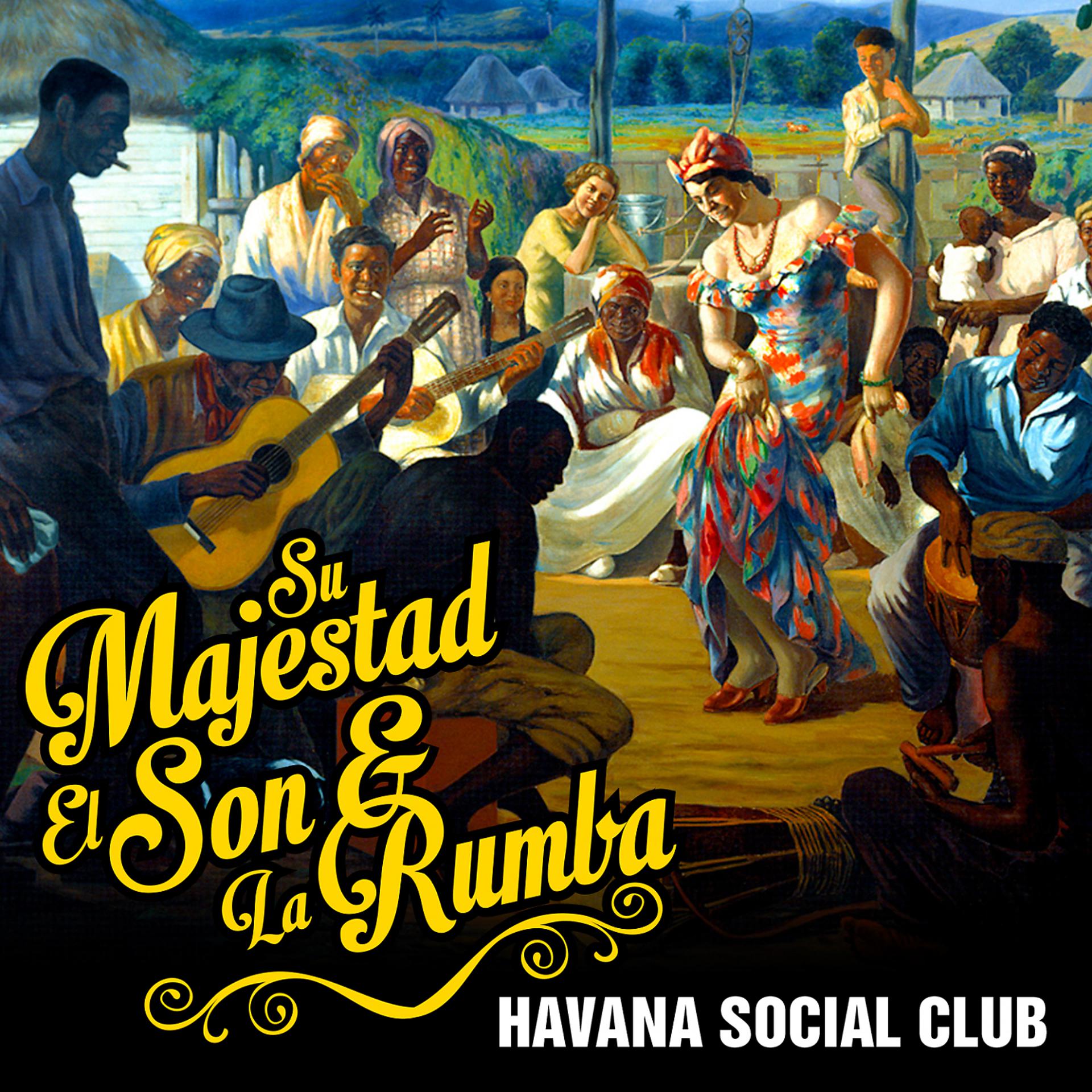 Постер альбома Su Majestad el Son & La Rumba