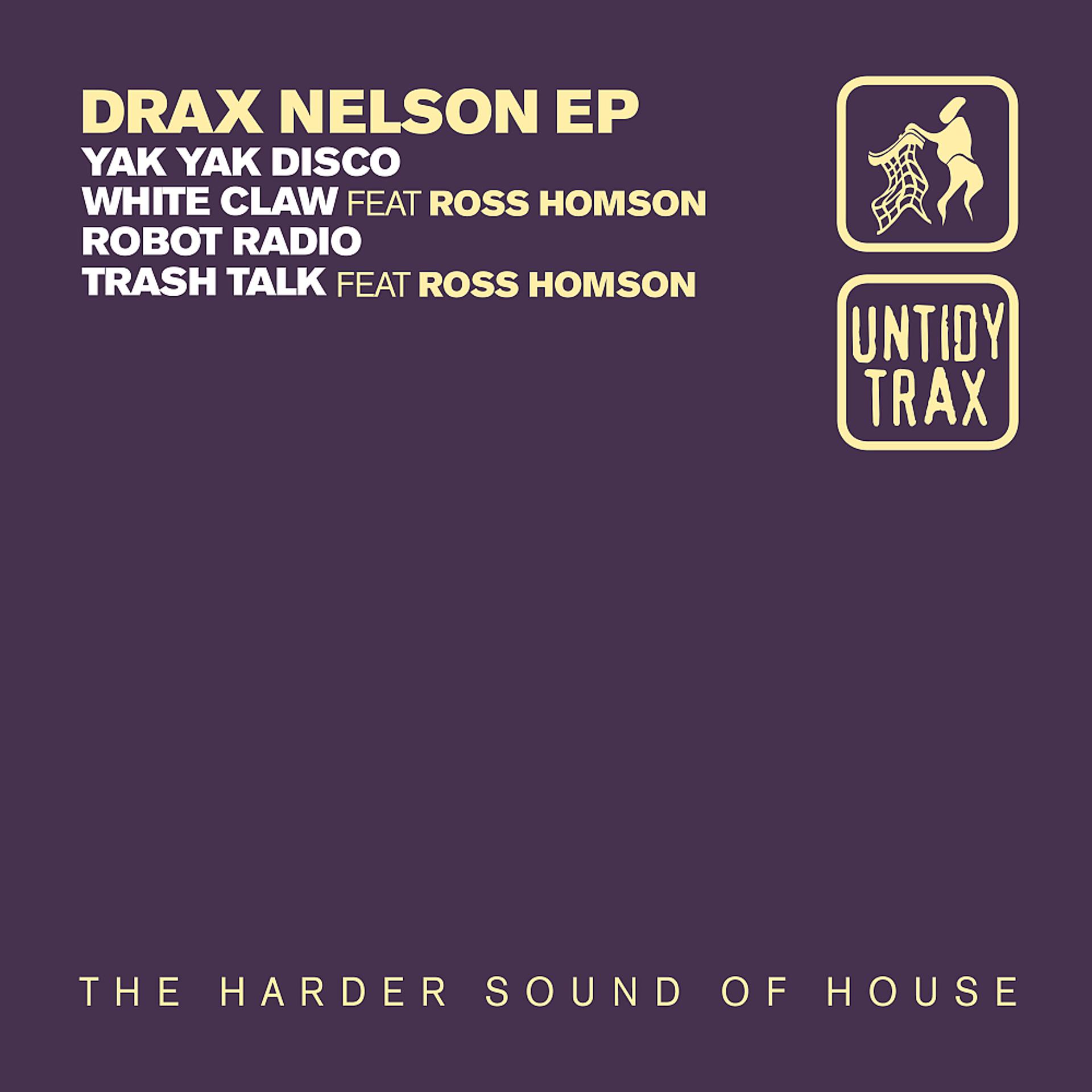 Постер альбома Drax Nelson & Ross Homson EP