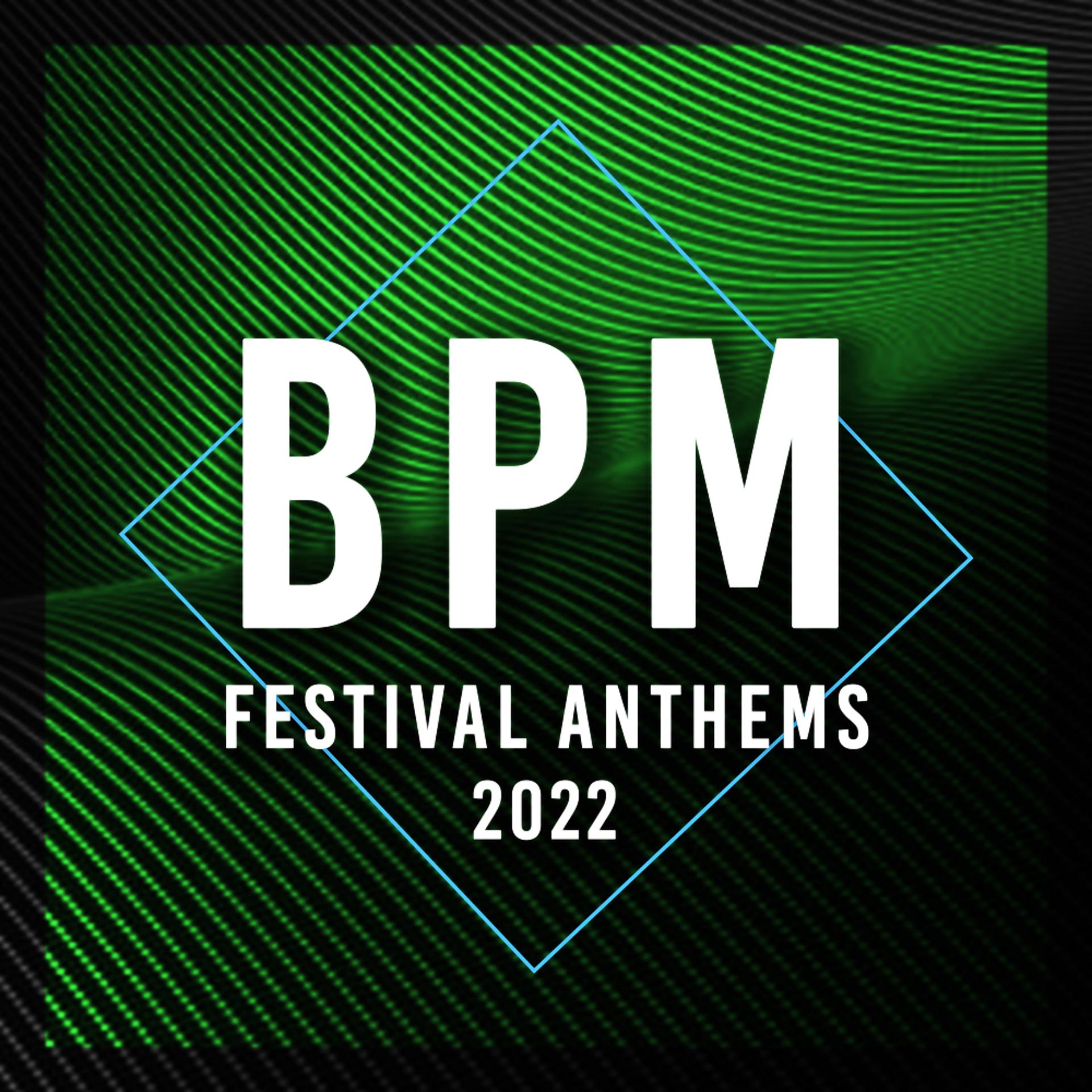 Постер альбома BPM Festival Anthems 2022