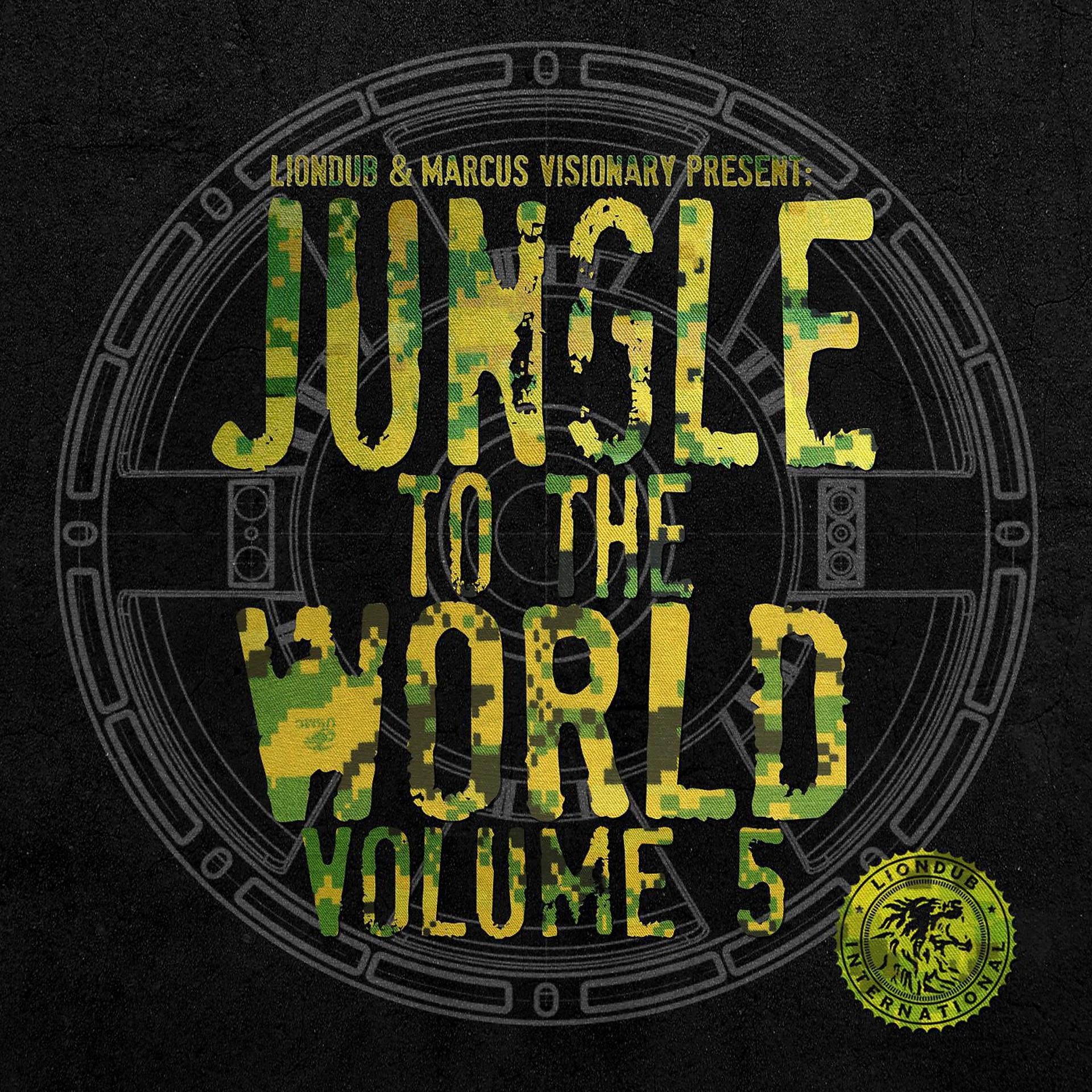 Постер альбома Liondub & Marcus Visionary Present: Jungle to the World, Vol. 5