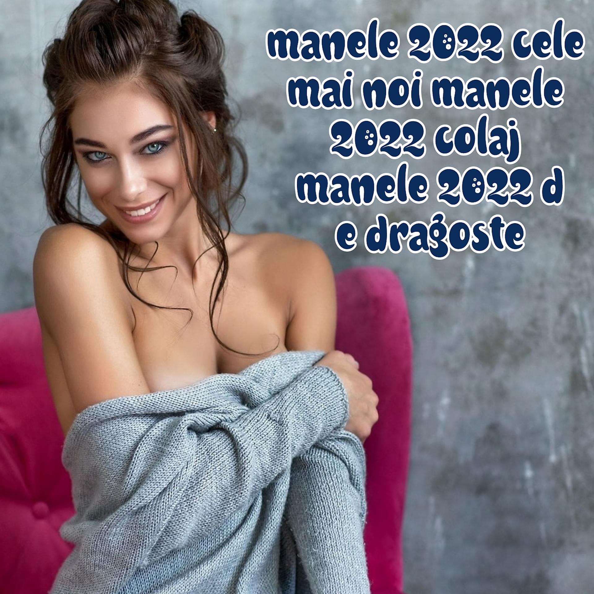Постер альбома Cele mai noi manele 2022