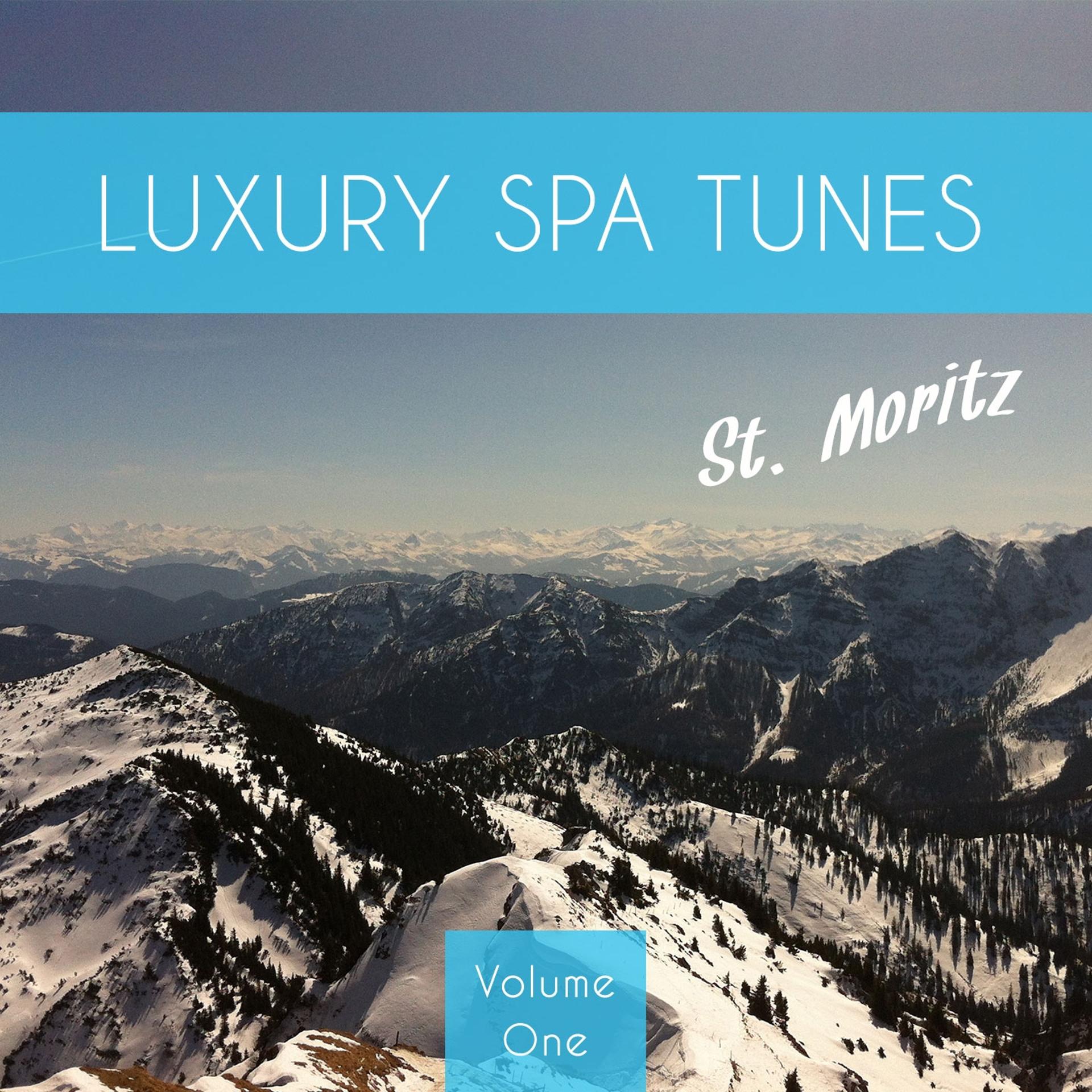 Постер альбома Luxury Spa Tunes - St. Moritz, Vol. 1