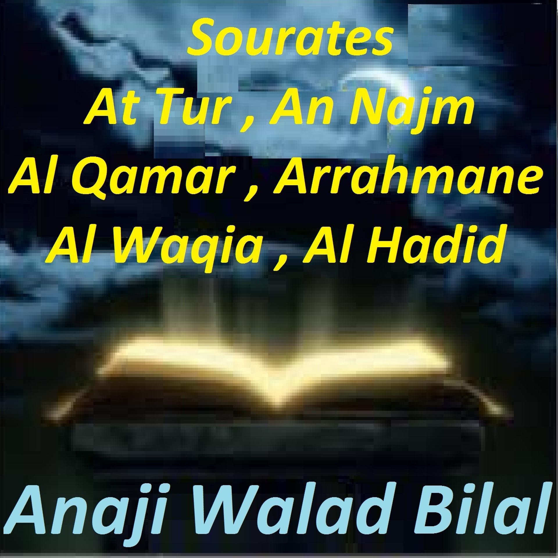 Постер альбома Sourates At Tur, An Najm, Al Qamar, Arrahmane, Al Waqia, Al Hadid