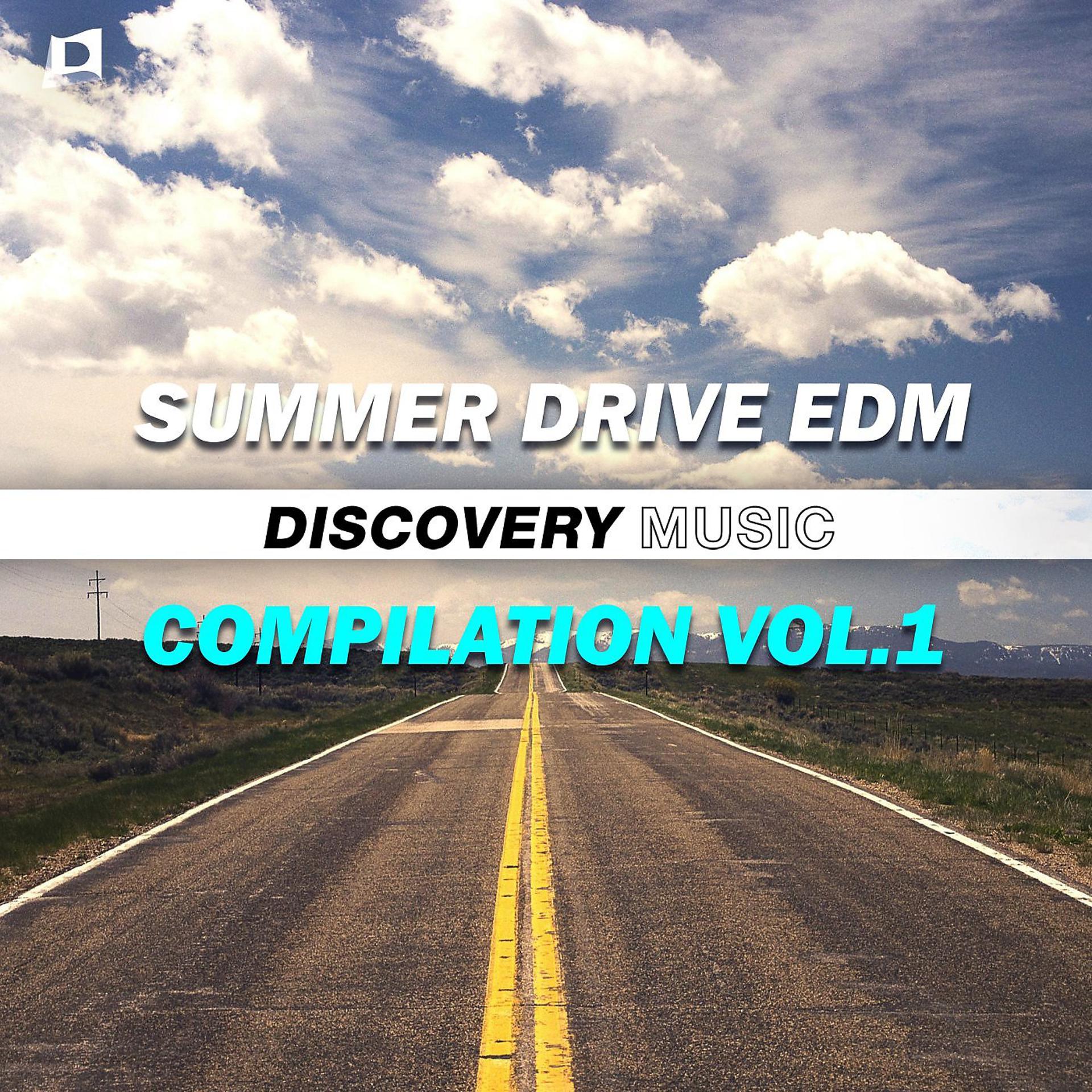 Постер альбома Summer Drive EDM Compilation, Vol. 1