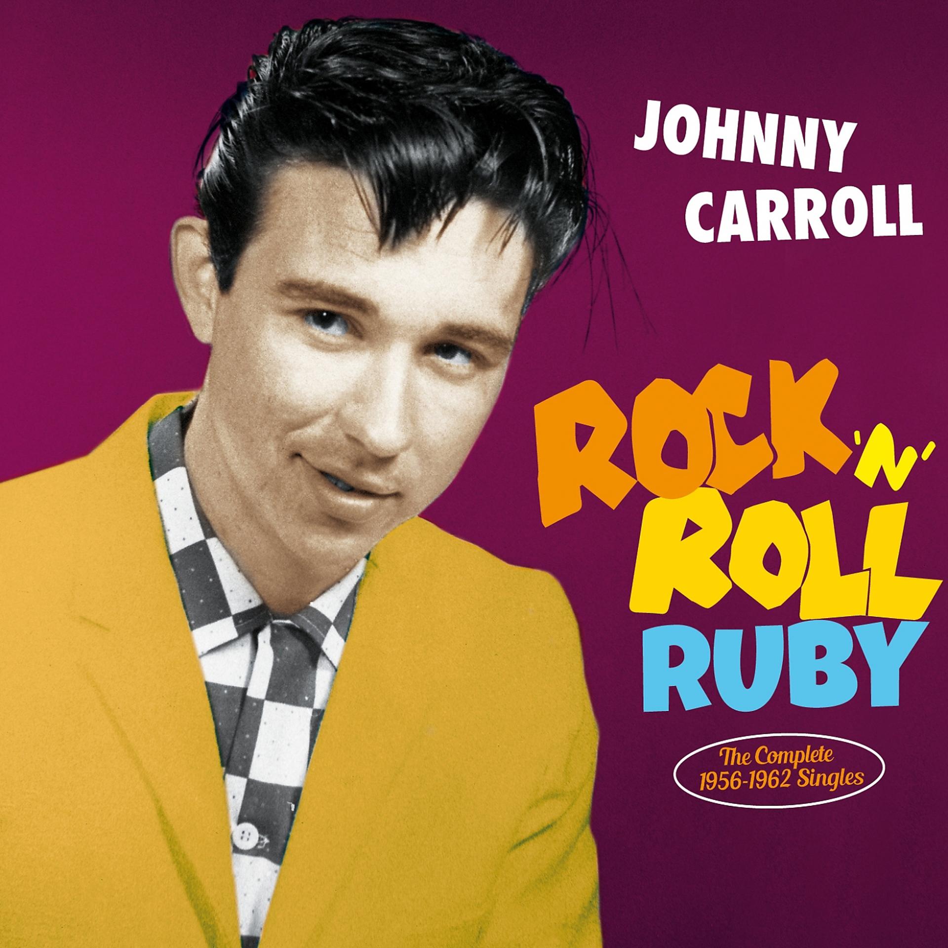 Постер альбома Rock 'n' Roll Ruby: Complete 1956-62 Singles