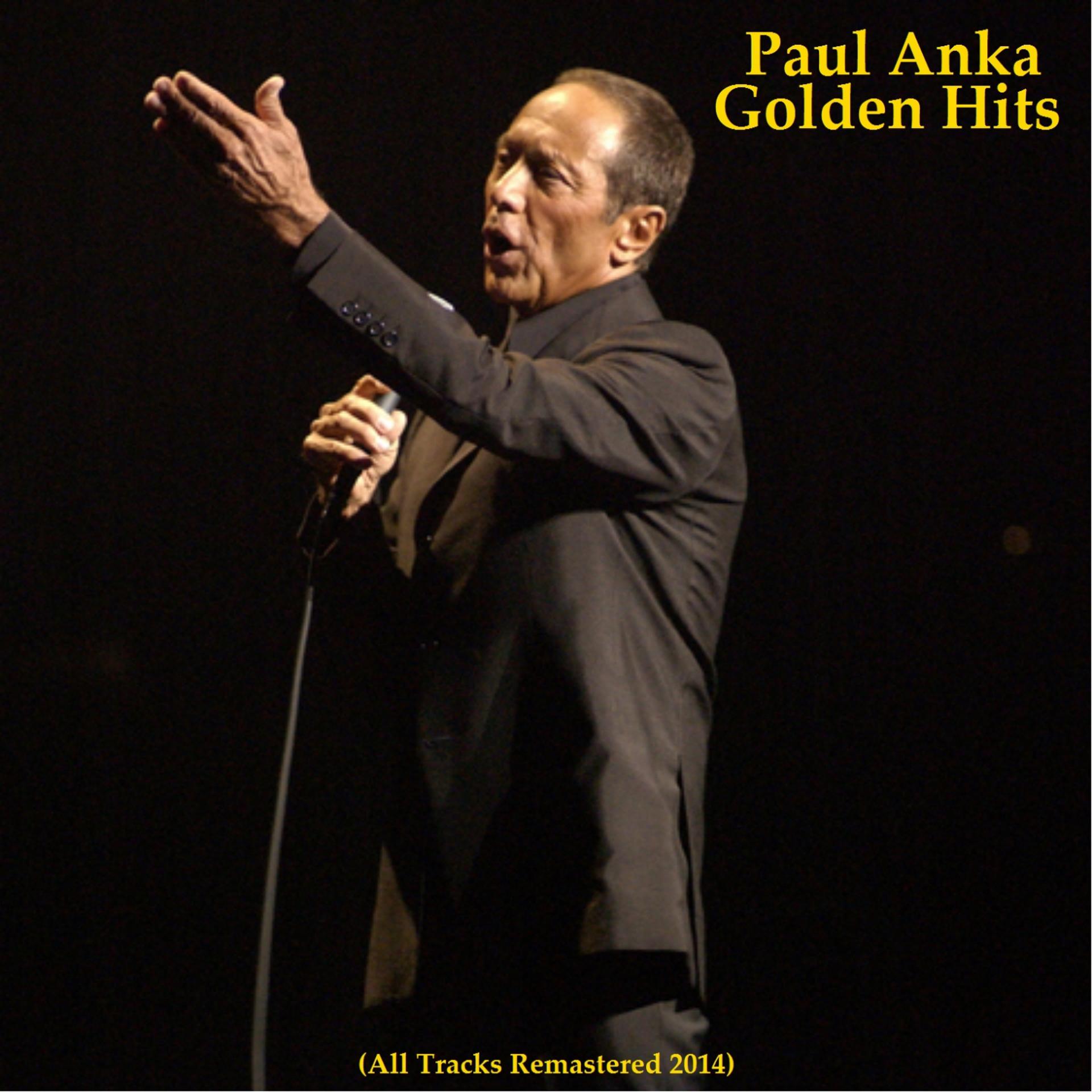 Постер альбома Paul Anka Golden Hits (Remastered 2014)
