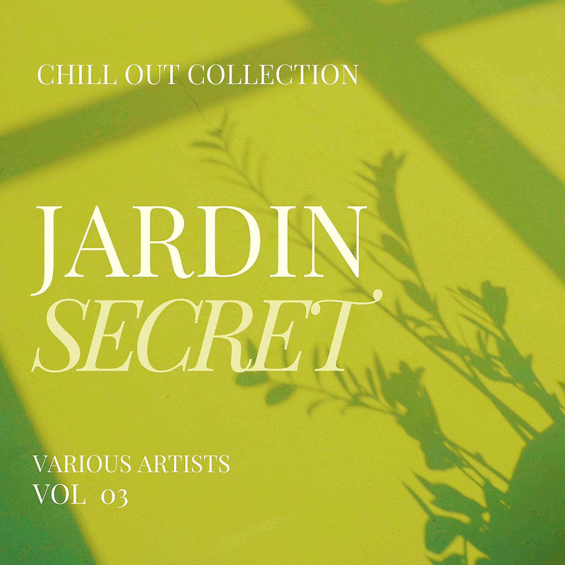 Постер альбома Jardin Secret (Chill Out Collection), Vol. 3