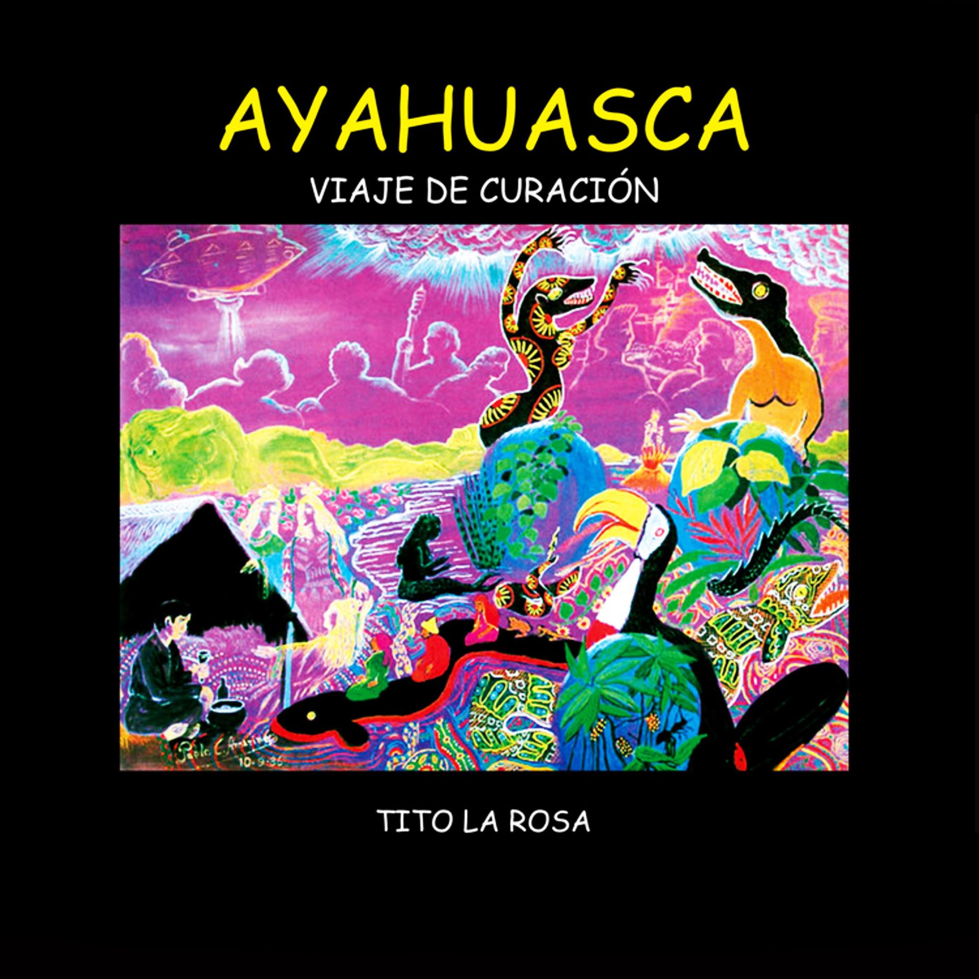 Постер альбома Ayahuasca (Viaje de Curación)