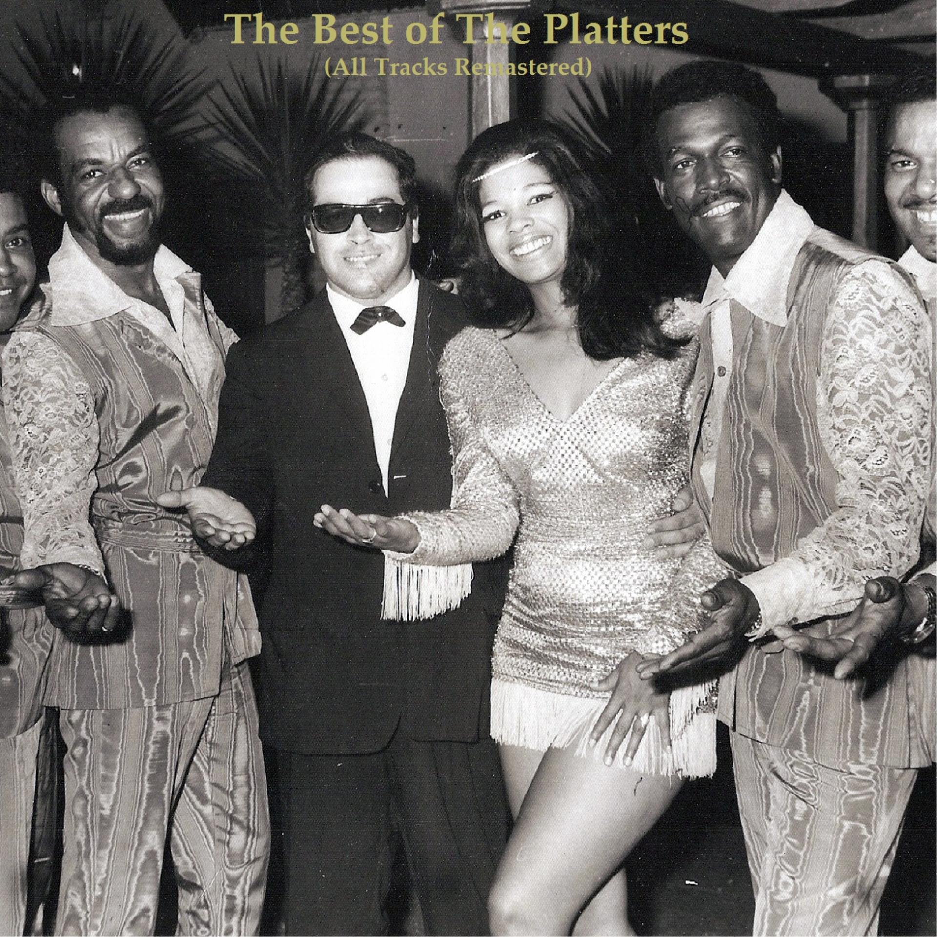 Постер альбома The Best of The Platters (All Tracks Remastered)