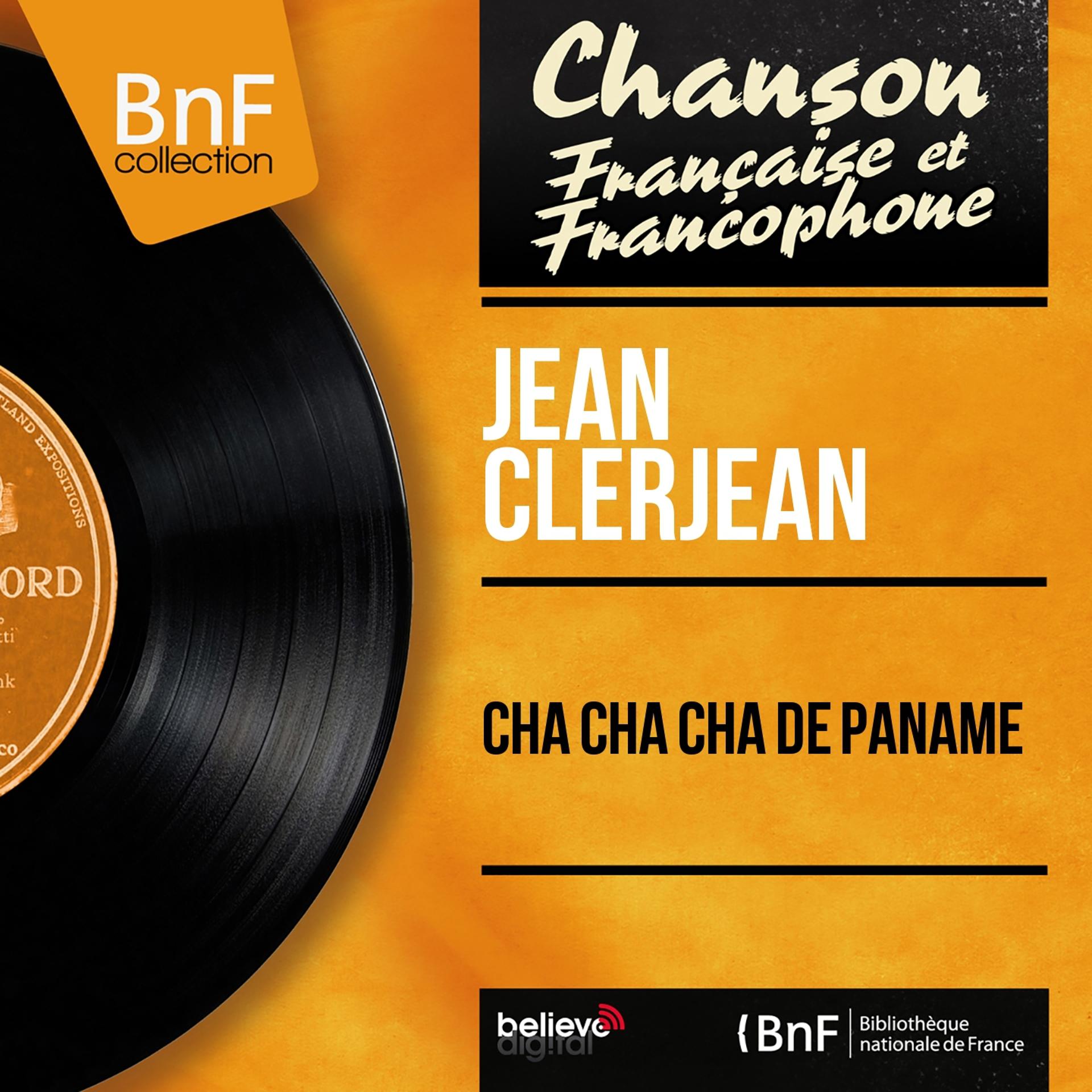 Постер альбома Cha cha cha de paname (Mono Version)