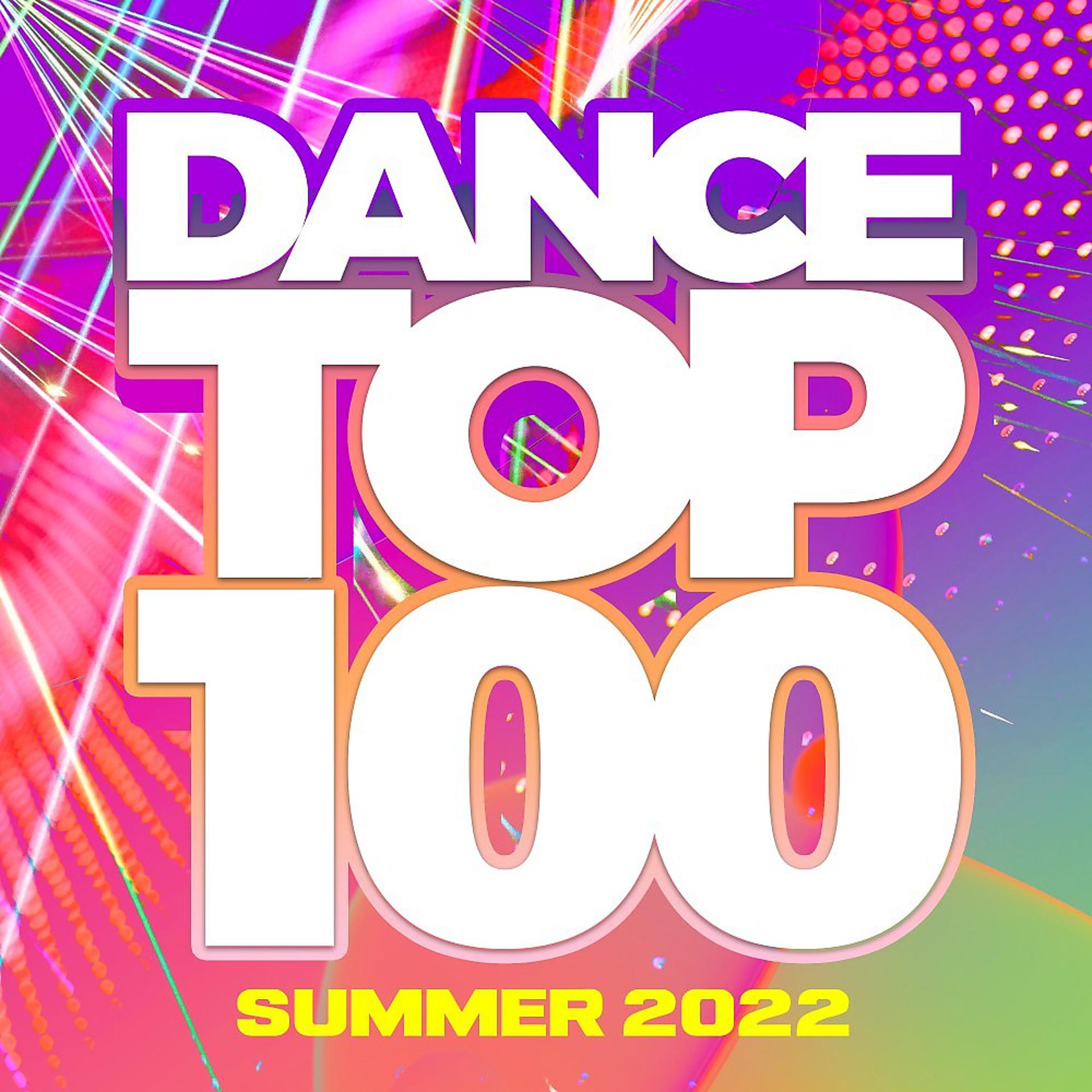 Постер альбома Dance Top 100 - Summer 2022