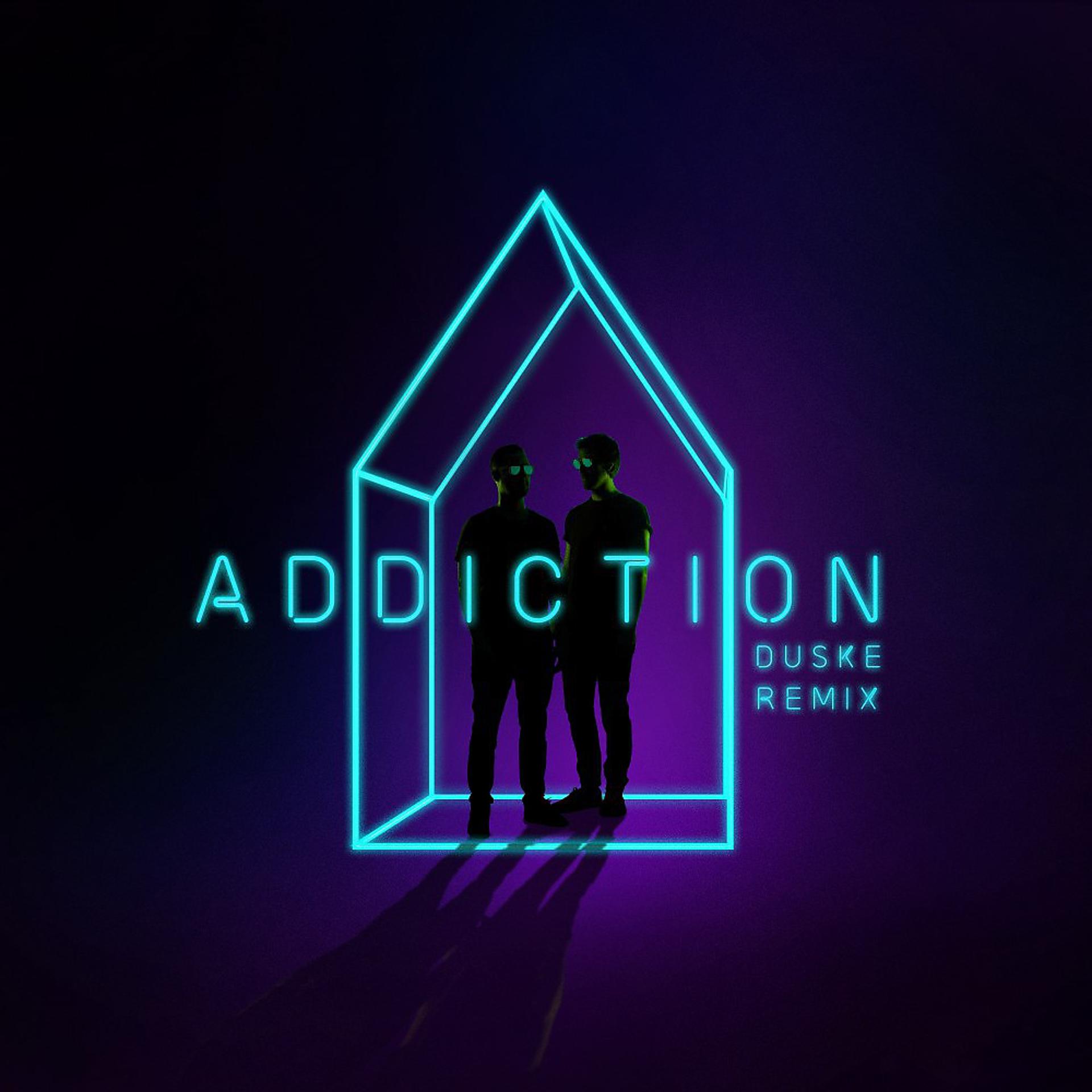 Постер альбома Addiction (Duske Remix)