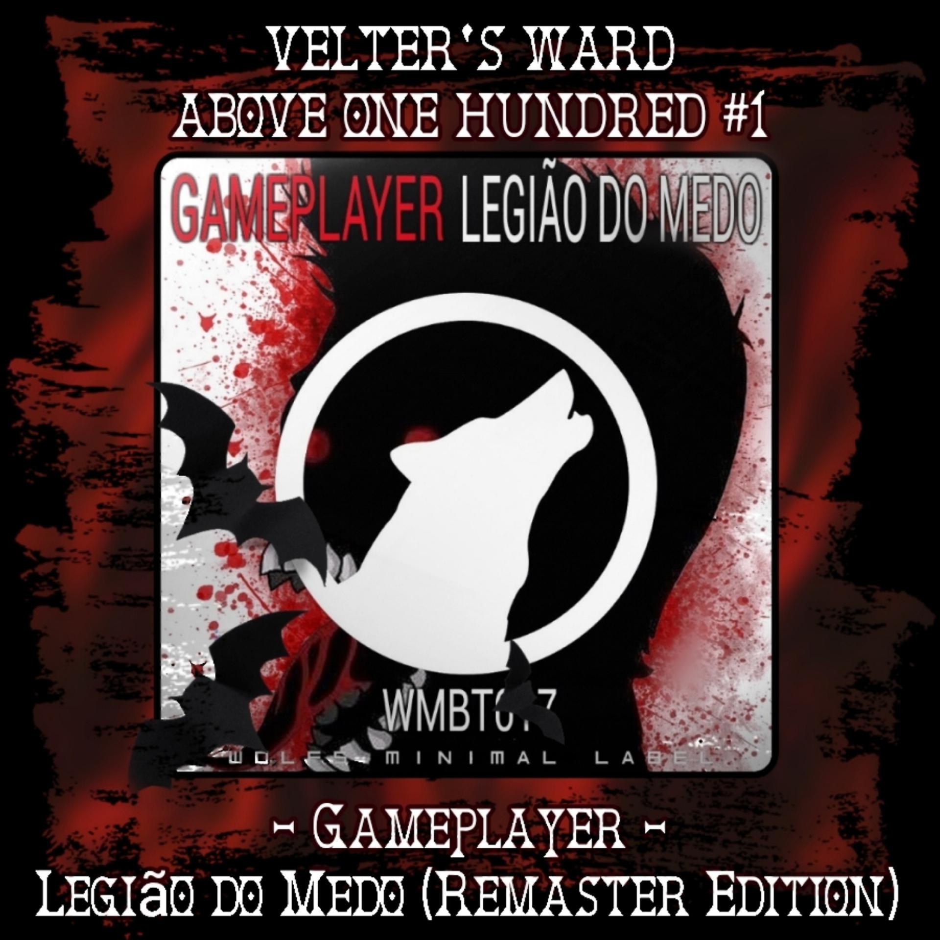 Постер альбома Velter's Ward Above One Hundred #1: Legião do Medo (Remaster Edition)