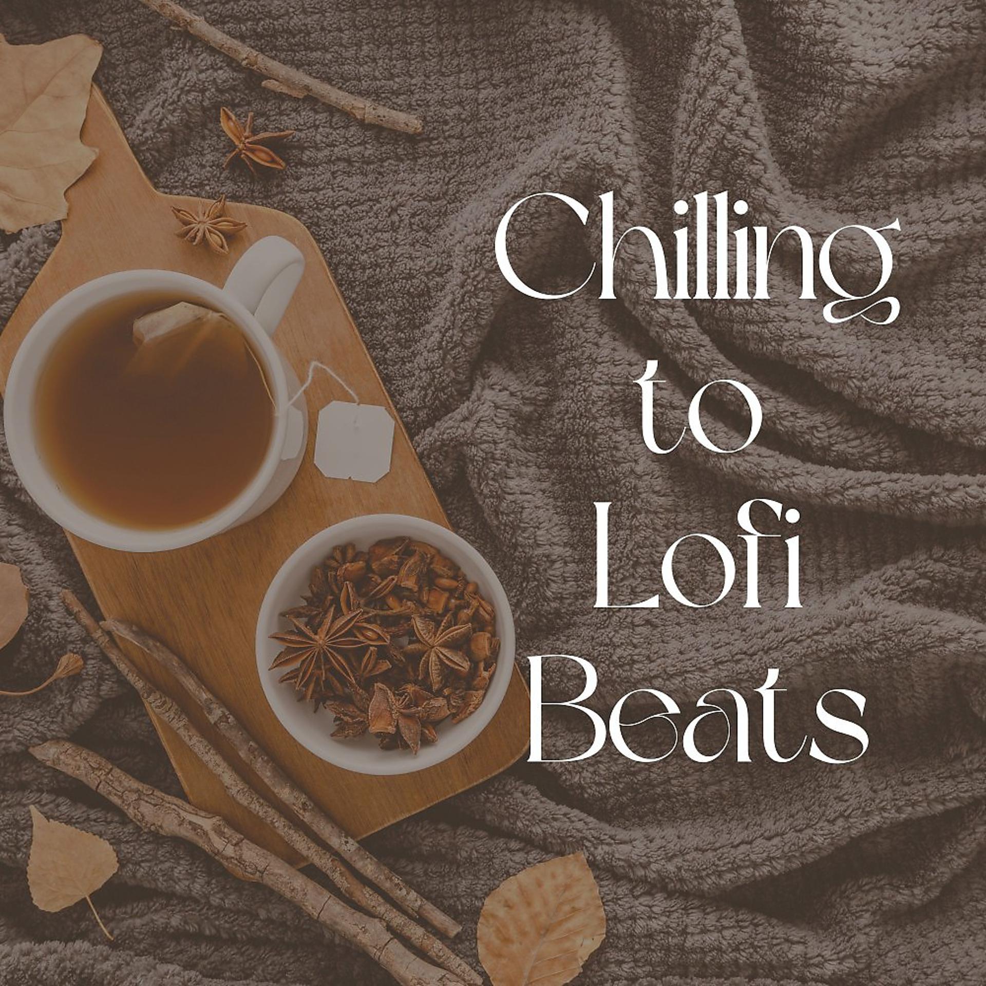 Постер альбома Chilling to Lofi Beats
