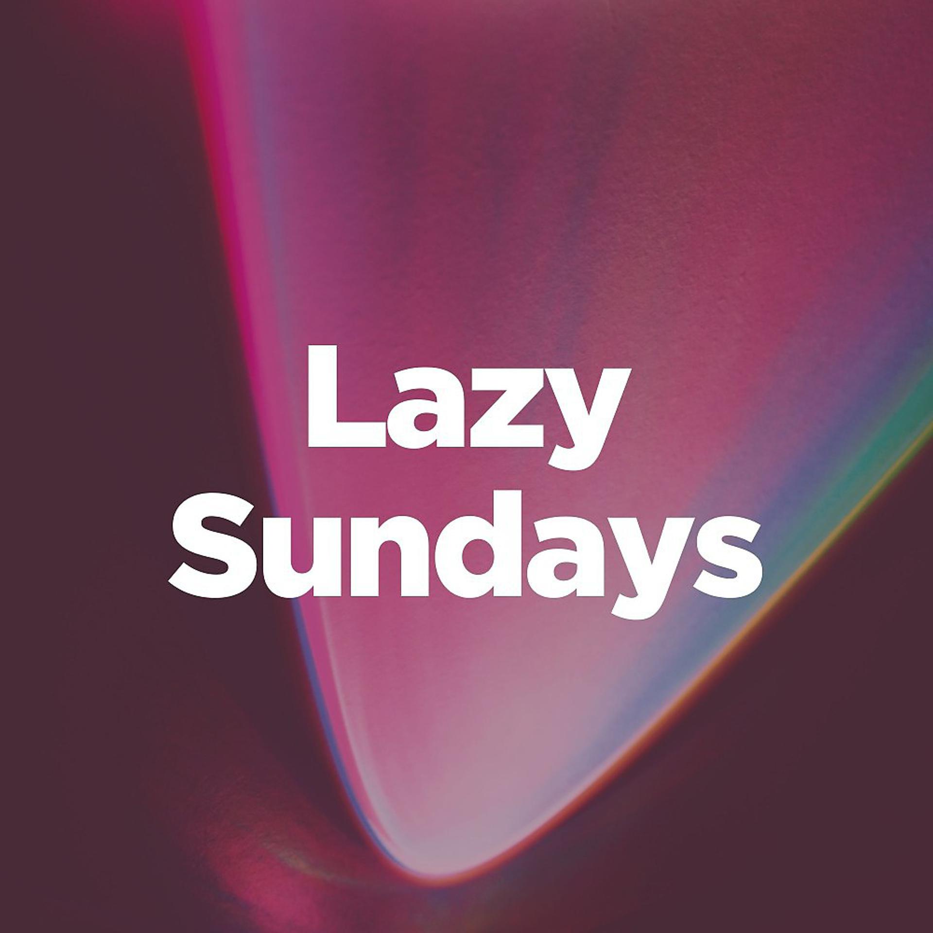 Постер альбома Lazy Sundays