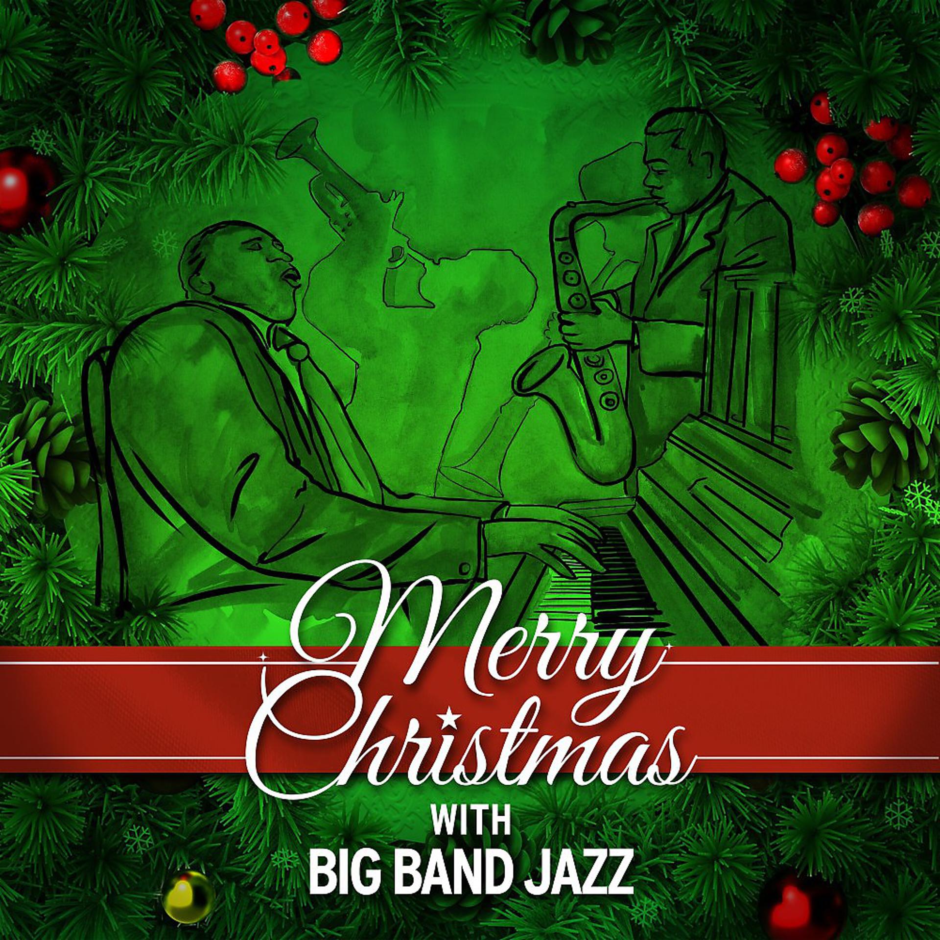 Постер альбома Merry Christmas with Big Band Jazz