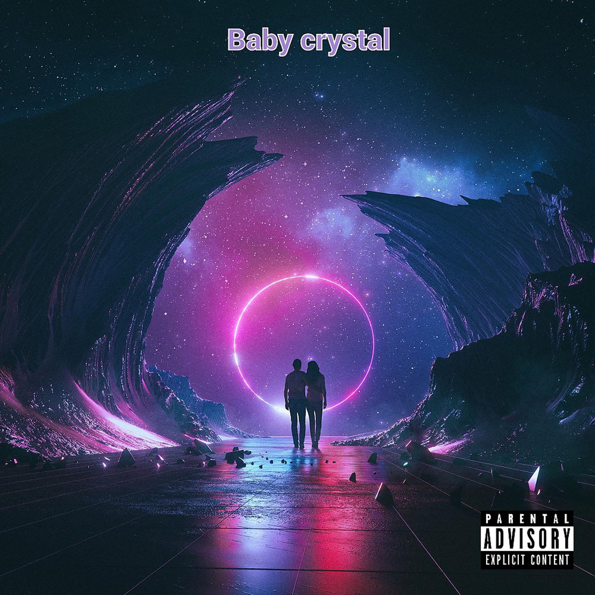 Постер альбома Baby Crystal (Prod. By Bondar)