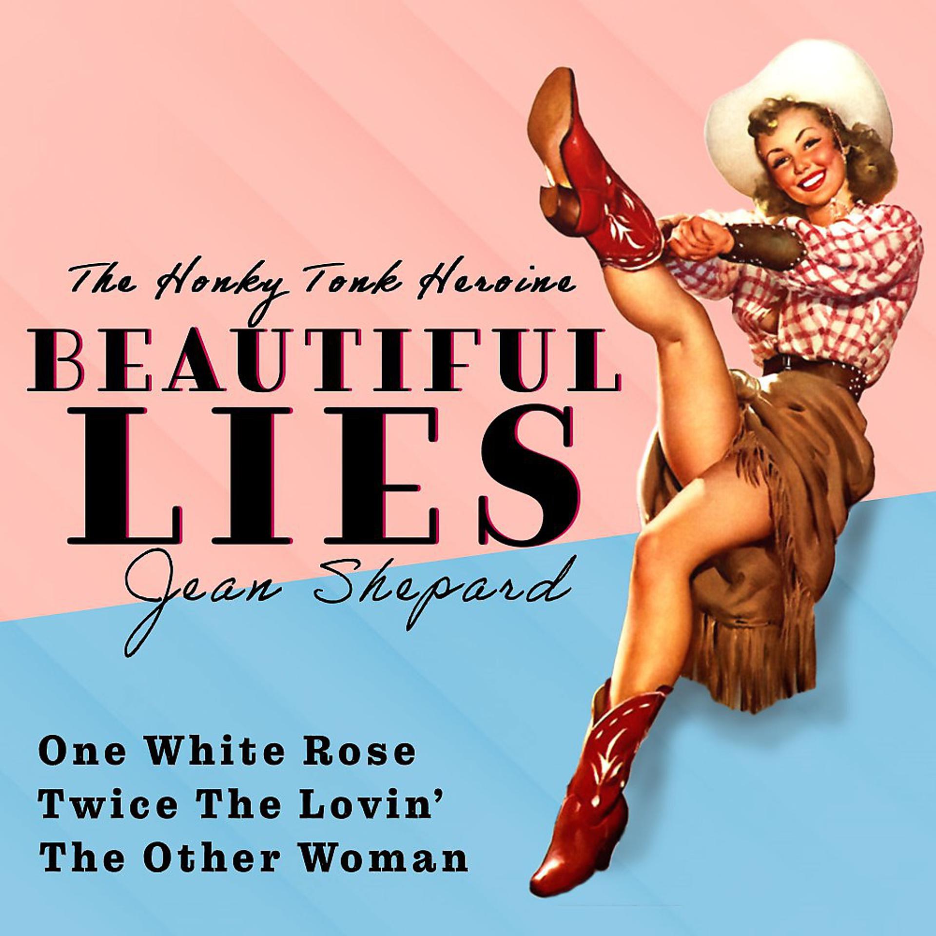 Постер альбома Beautiful Lies (The Honky Tonk Heroine)