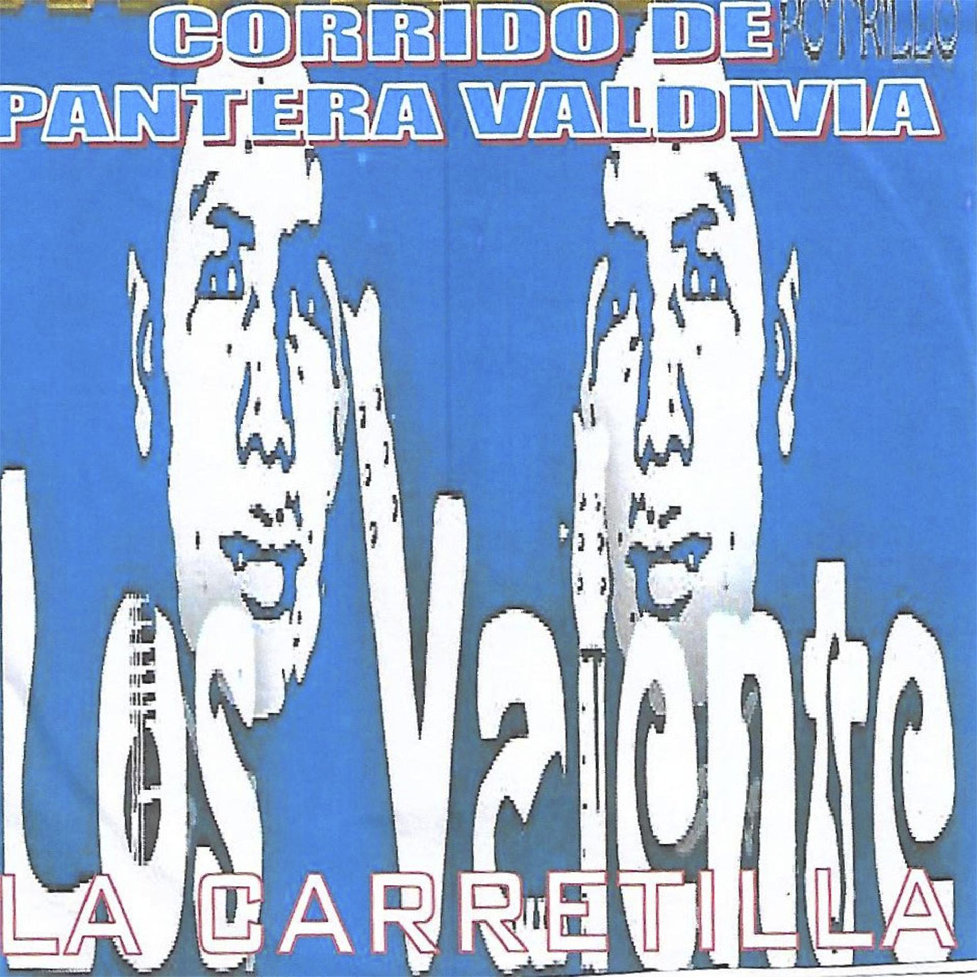 Постер альбома Corrido de Pantera Valdivia "La Carretilla"