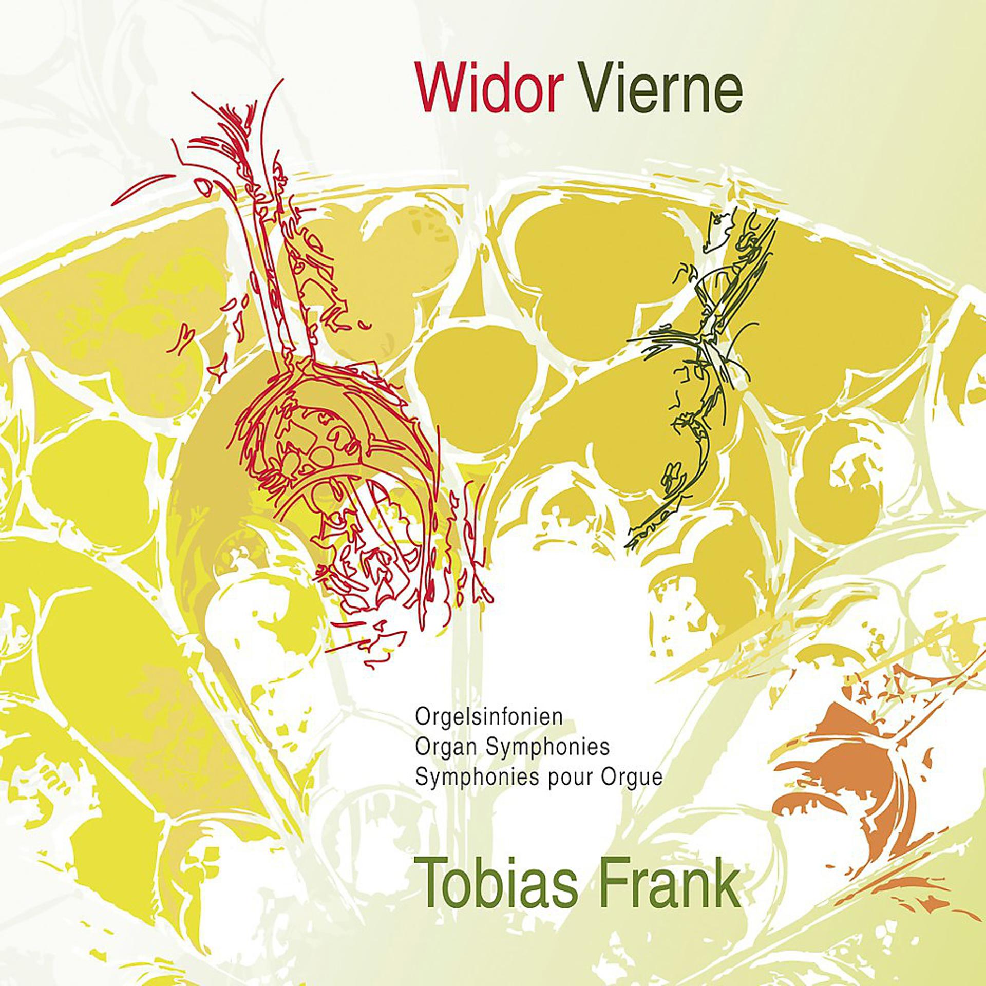 Постер альбома Charles-Marie Widor & Louis Vierne: Organ Symphonies