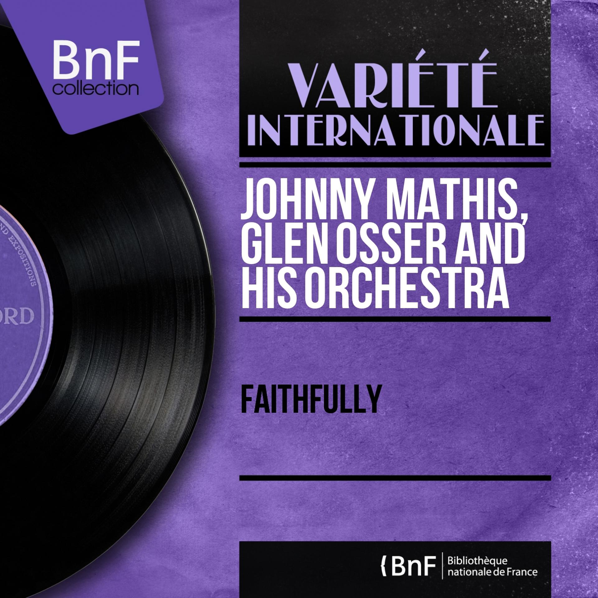 Постер альбома Faithfully (Stereo Version)