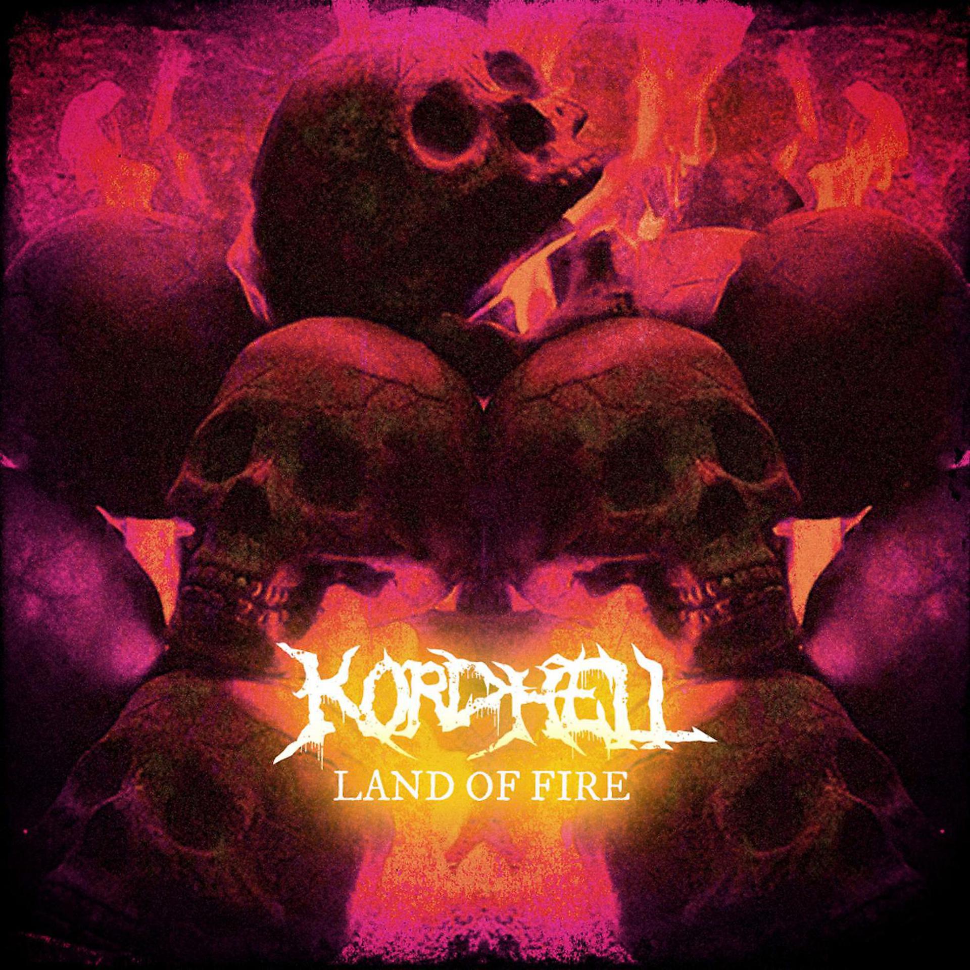 Постер к треку Kordhell - LAND OF FIRE