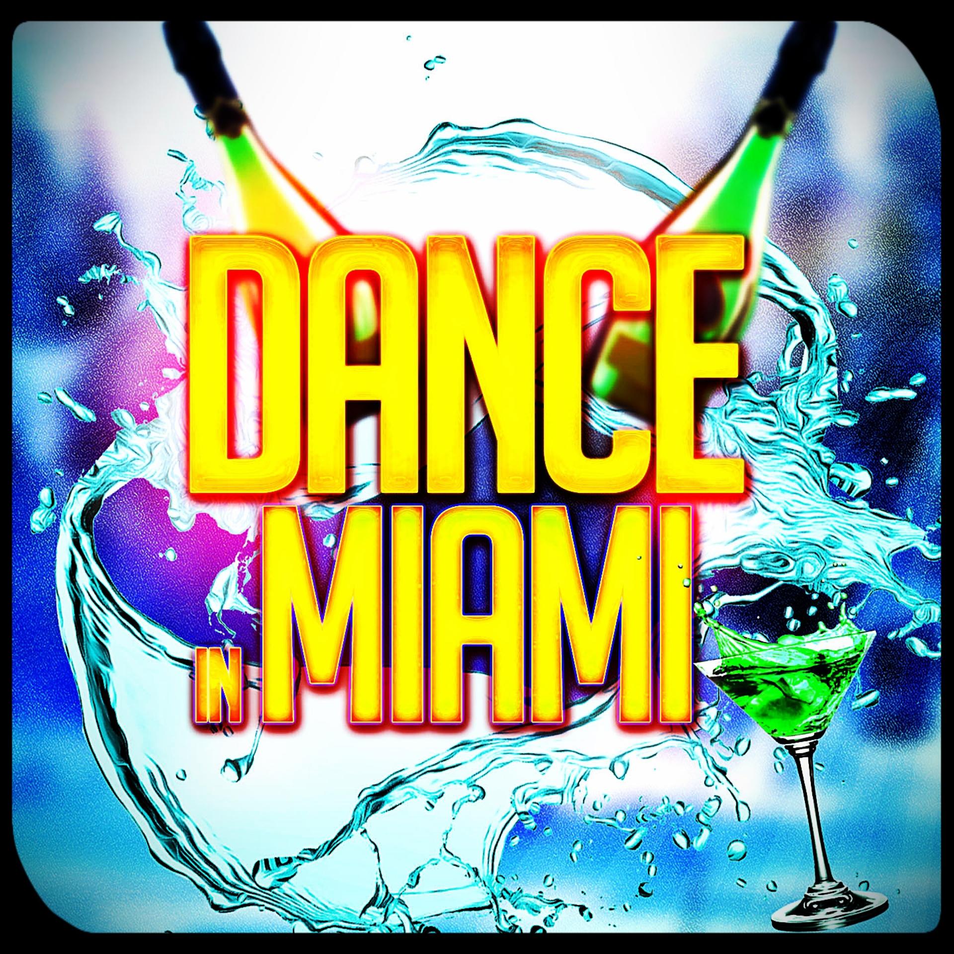 Постер альбома Dance in Miami (50 Essential Hits EDM for DJ)