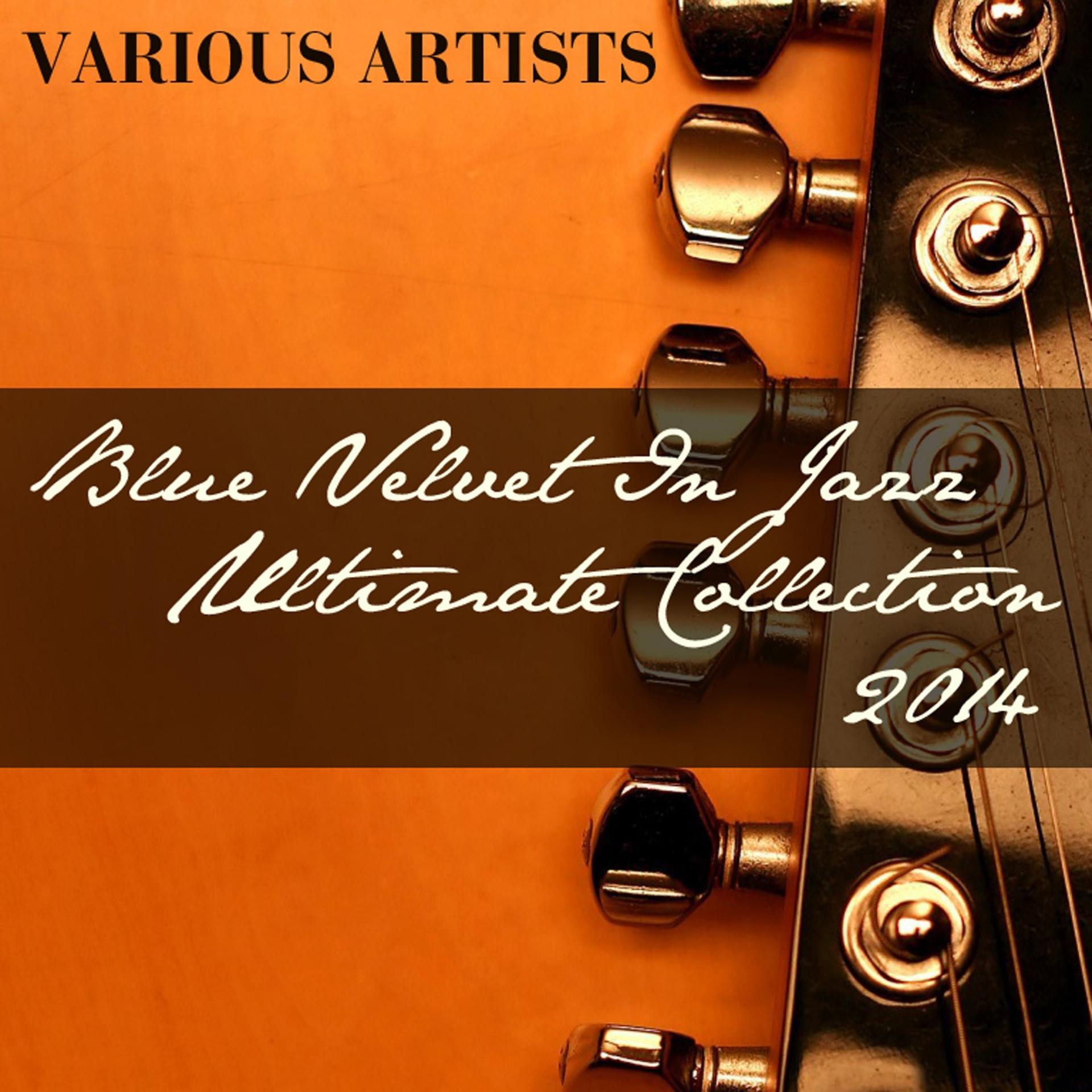 Постер альбома Blue Velvet in Jazz Ultimate Collection 2014
