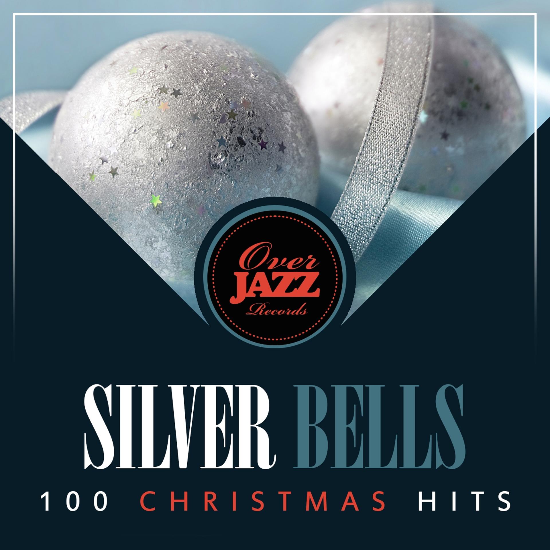 Постер альбома Silver Bells - 100 Christmas Hits