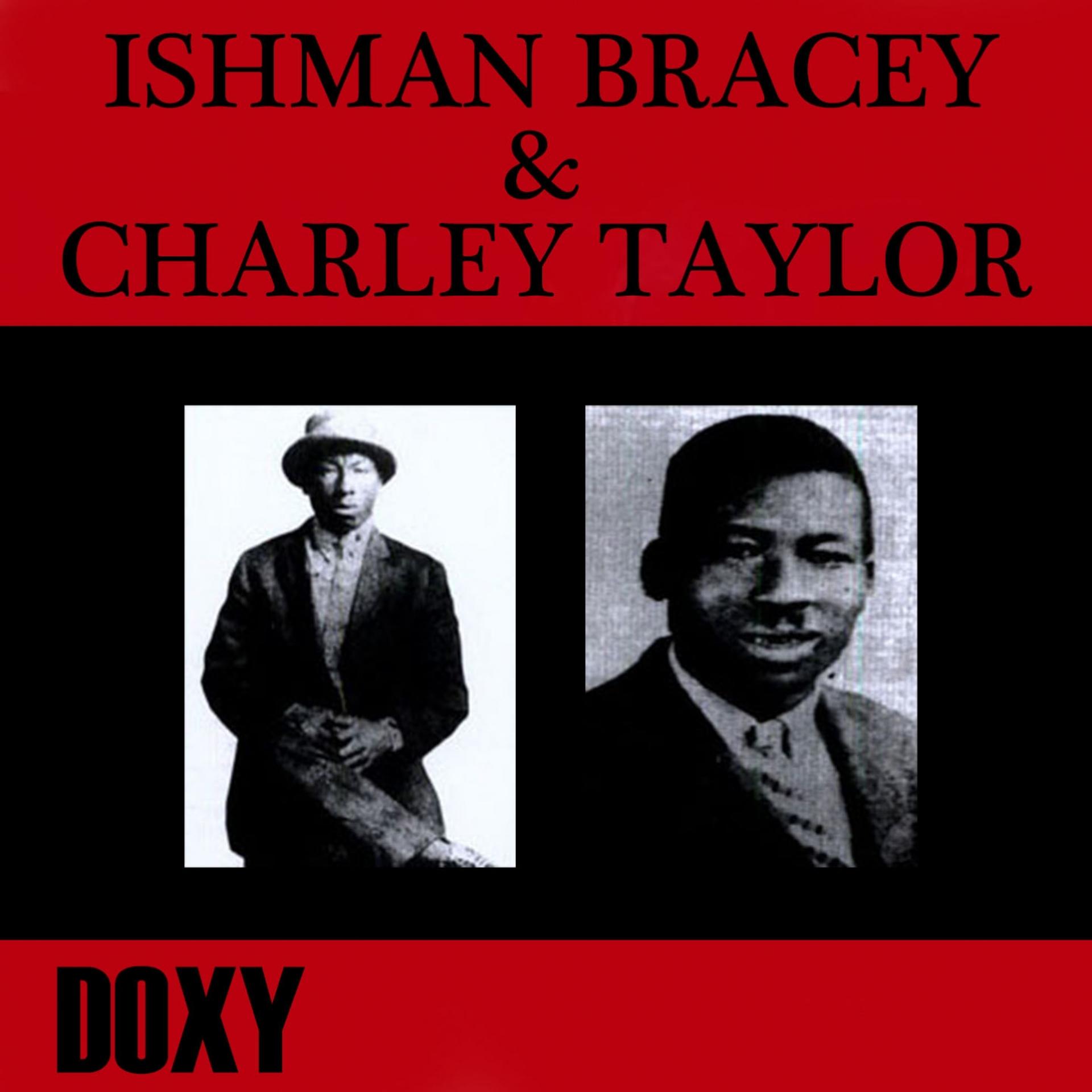 Постер альбома Ishman Bracey & Charley Taylor (Doxy Collection Remastered)