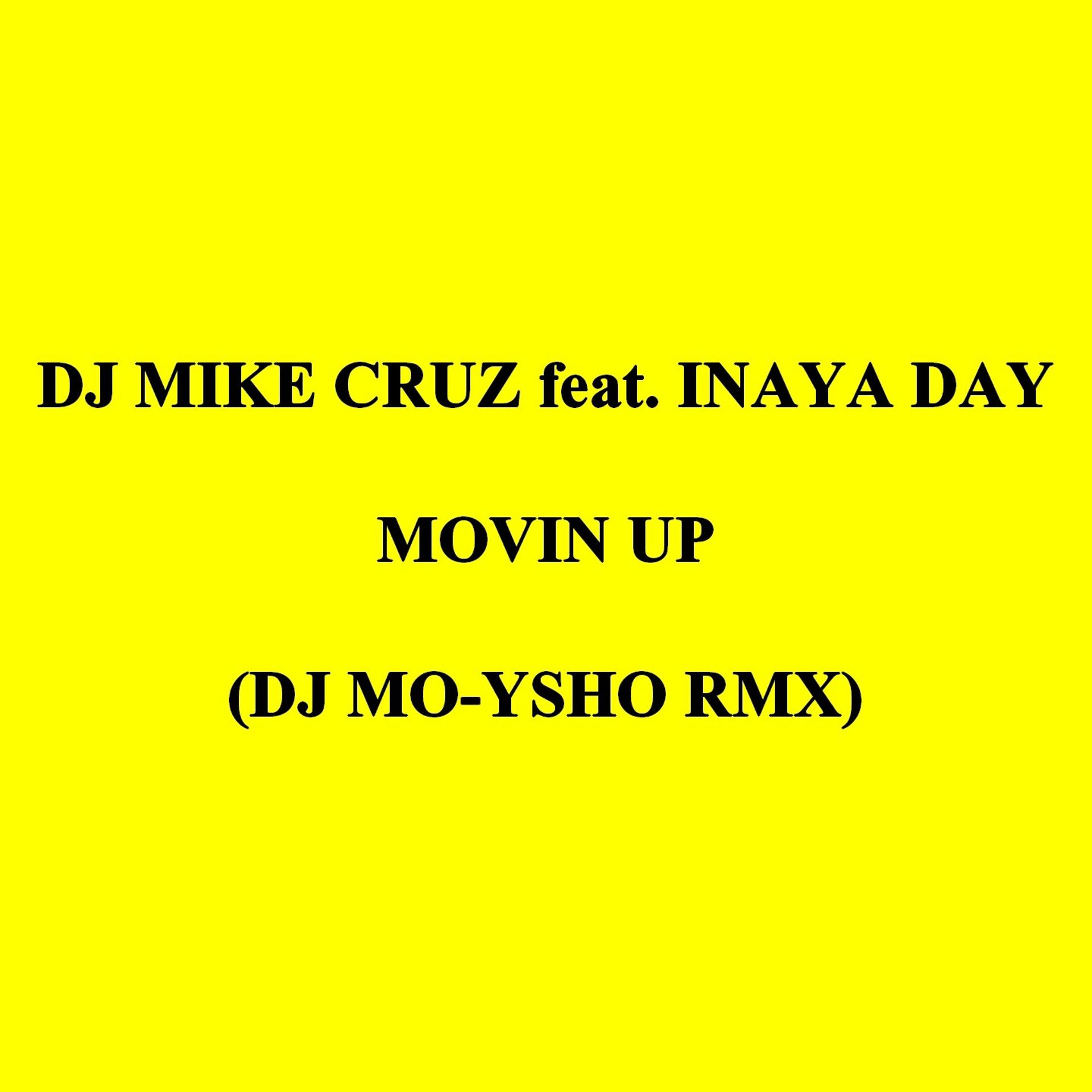 Постер альбома Movin Up (DJ Mo-Ysho Remix)