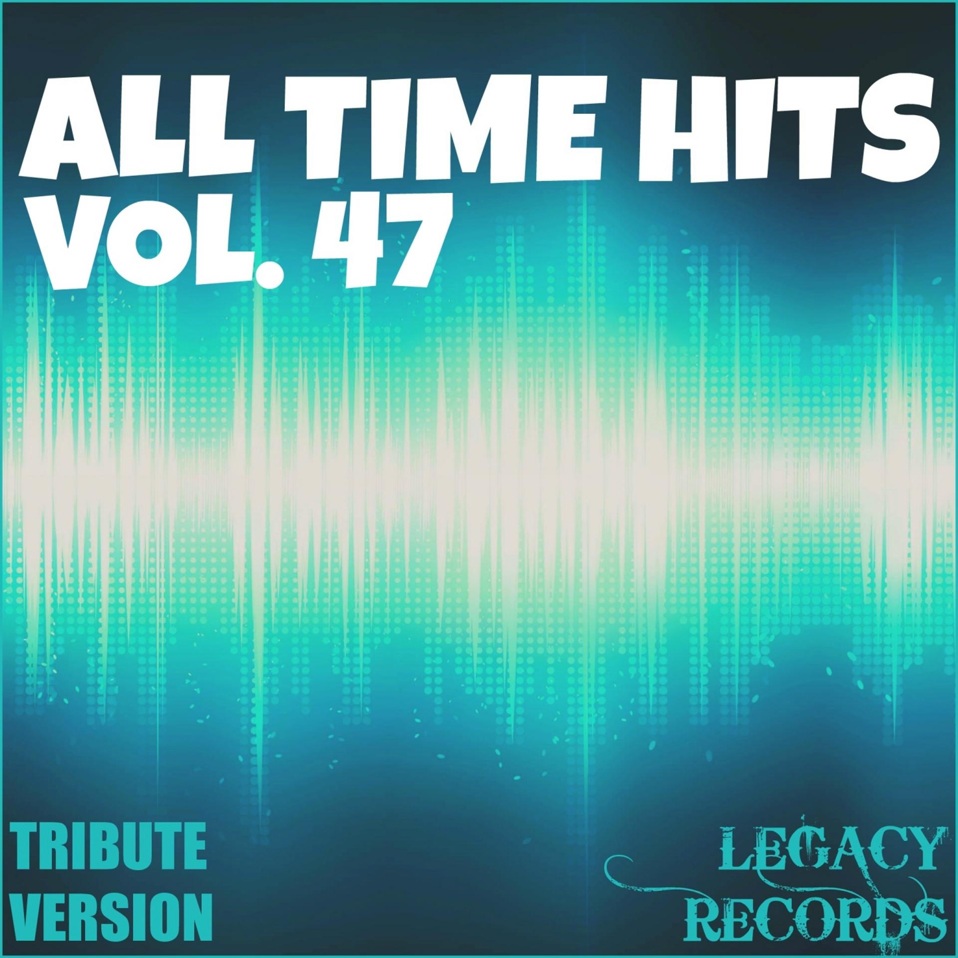 Постер альбома All Time Hits - Vol. 47