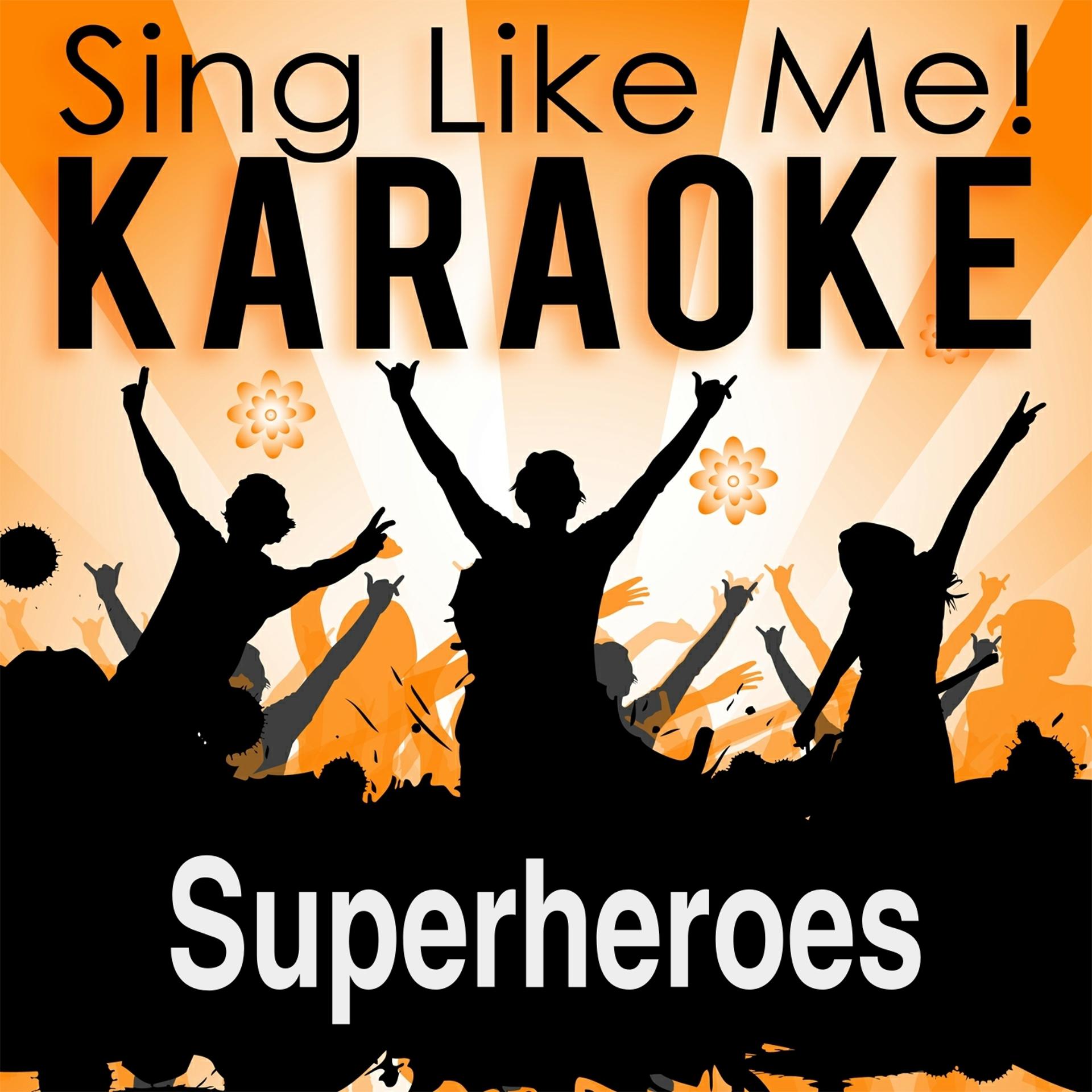 Постер альбома Superheroes (Karaoke Version)
