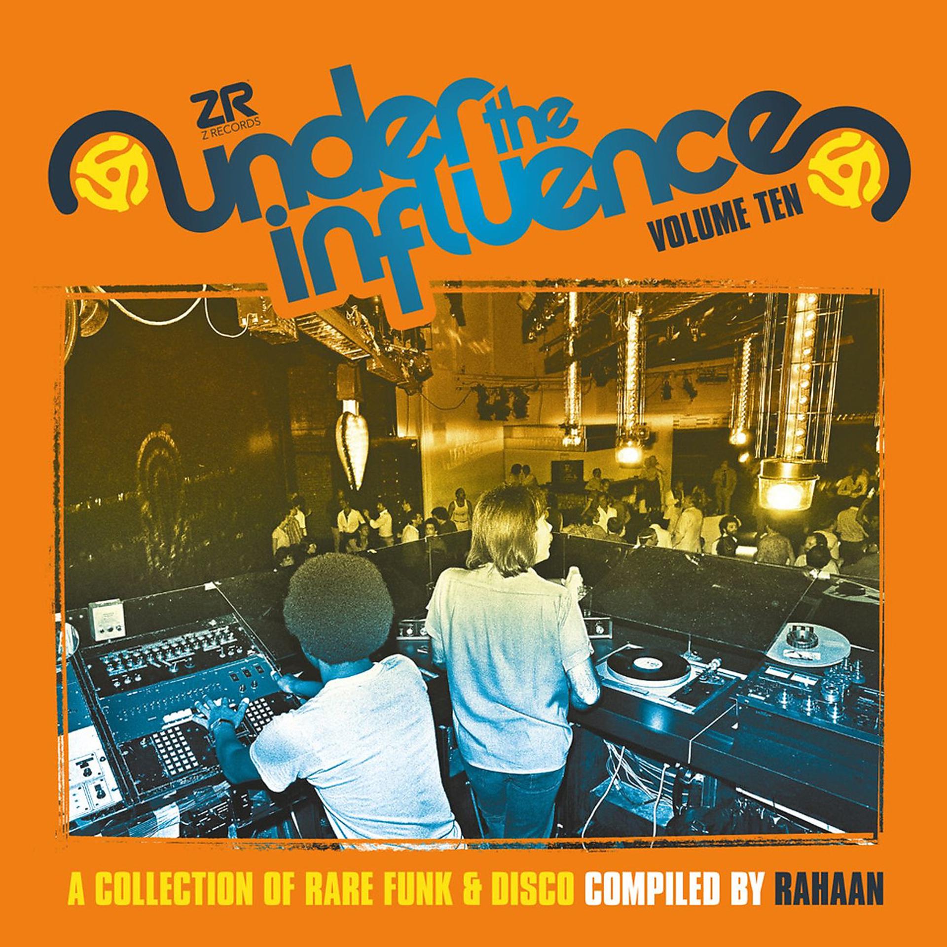 Постер альбома Under The Influence Vol.10 compiled by Rahaan