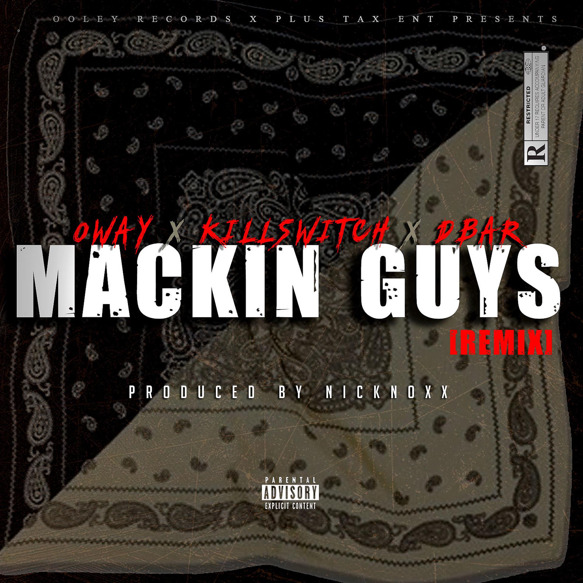 Постер альбома Mackin Guys (feat. O'way & Killswitch)