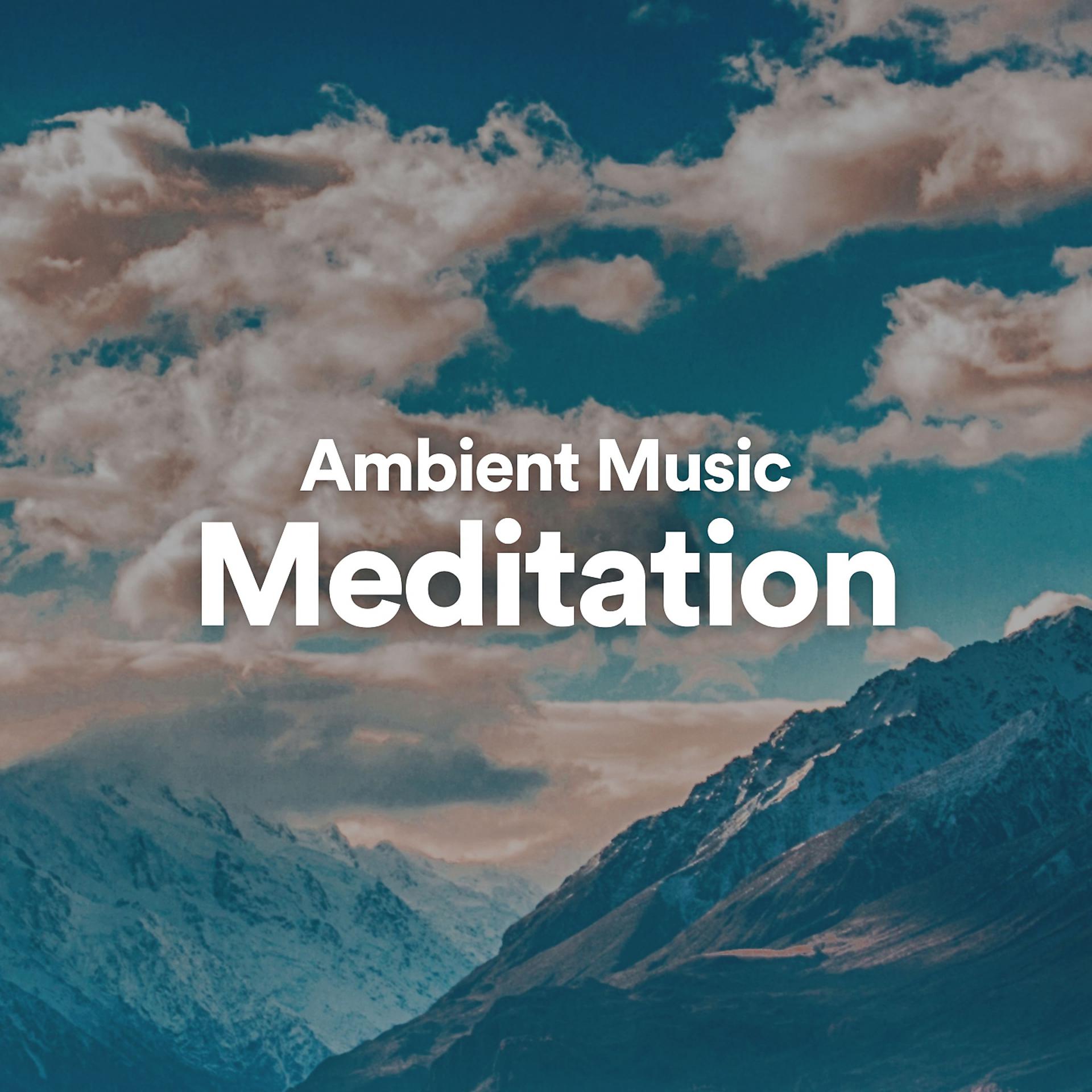 Постер альбома Ambient Music Meditation