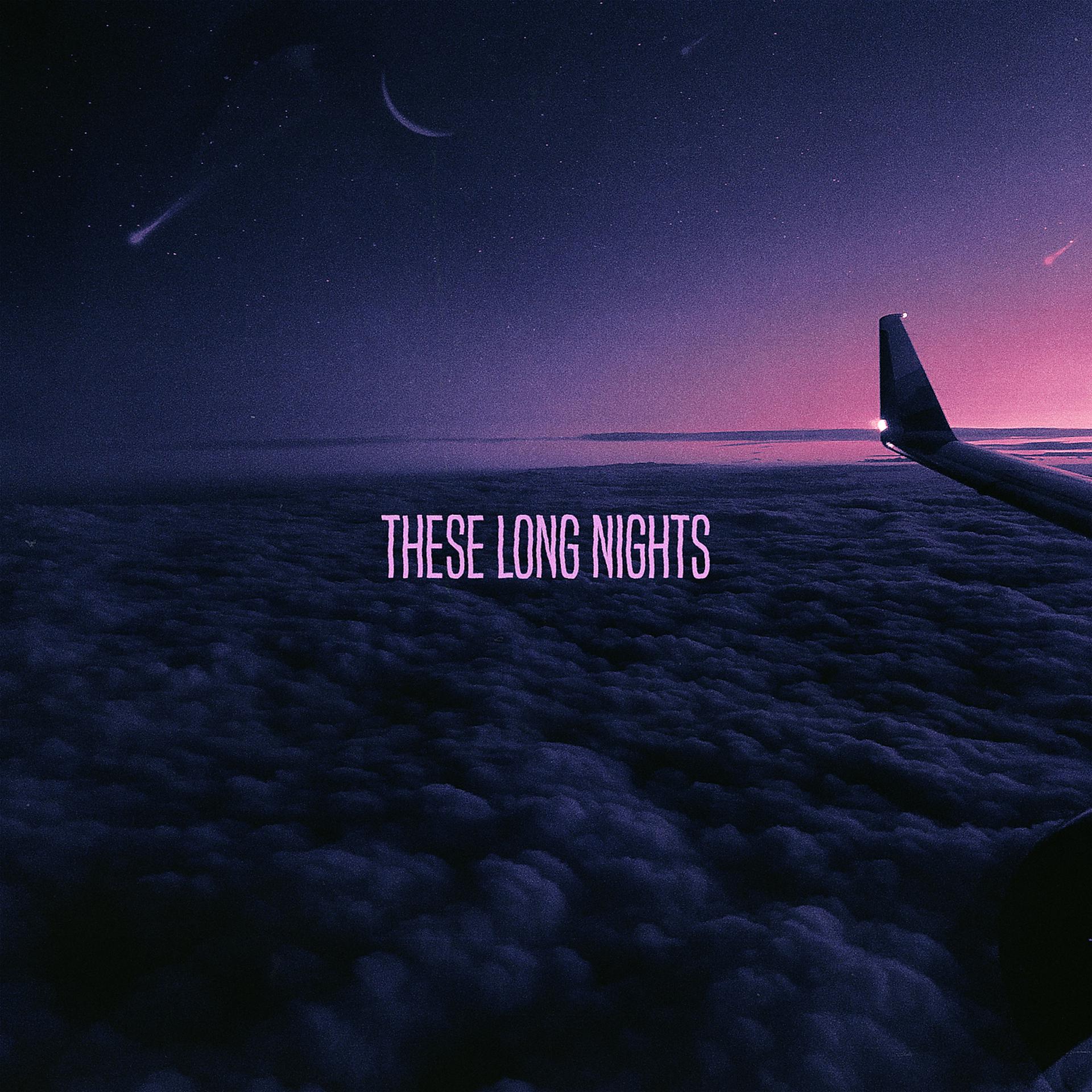Постер альбома These Long Nights