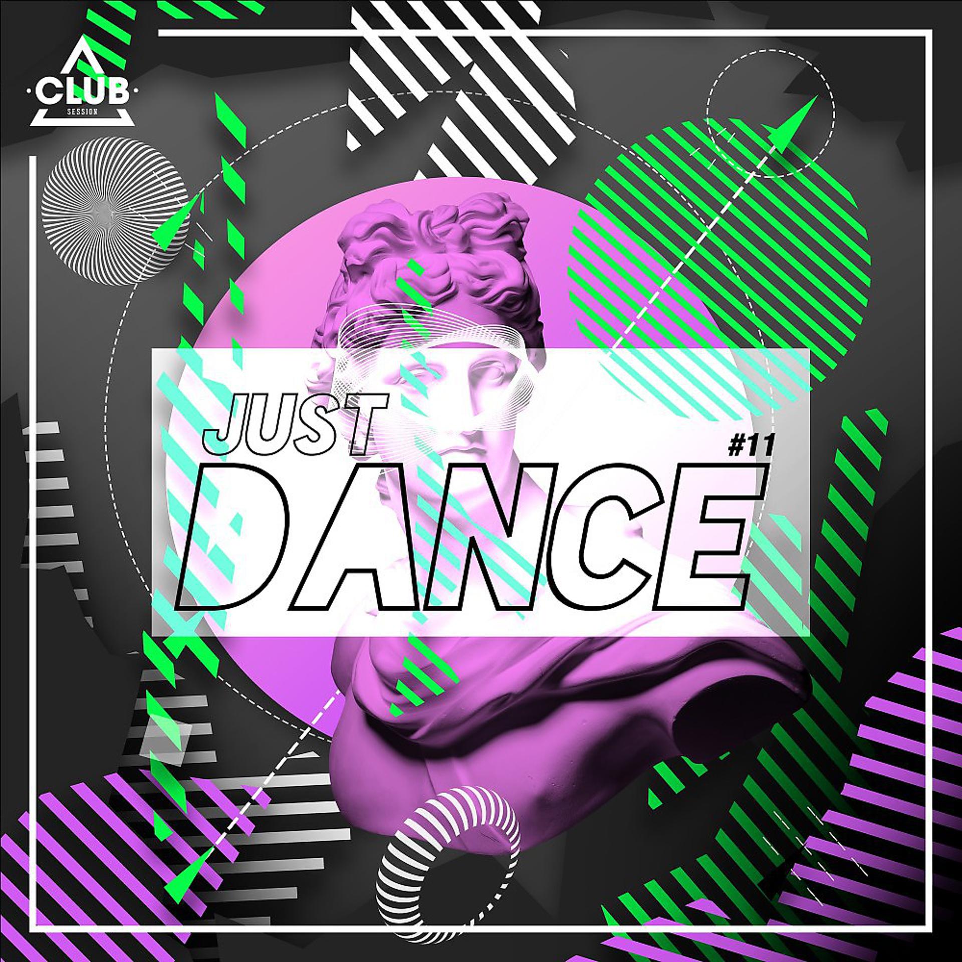 Постер альбома Club Session - Just Dance #11