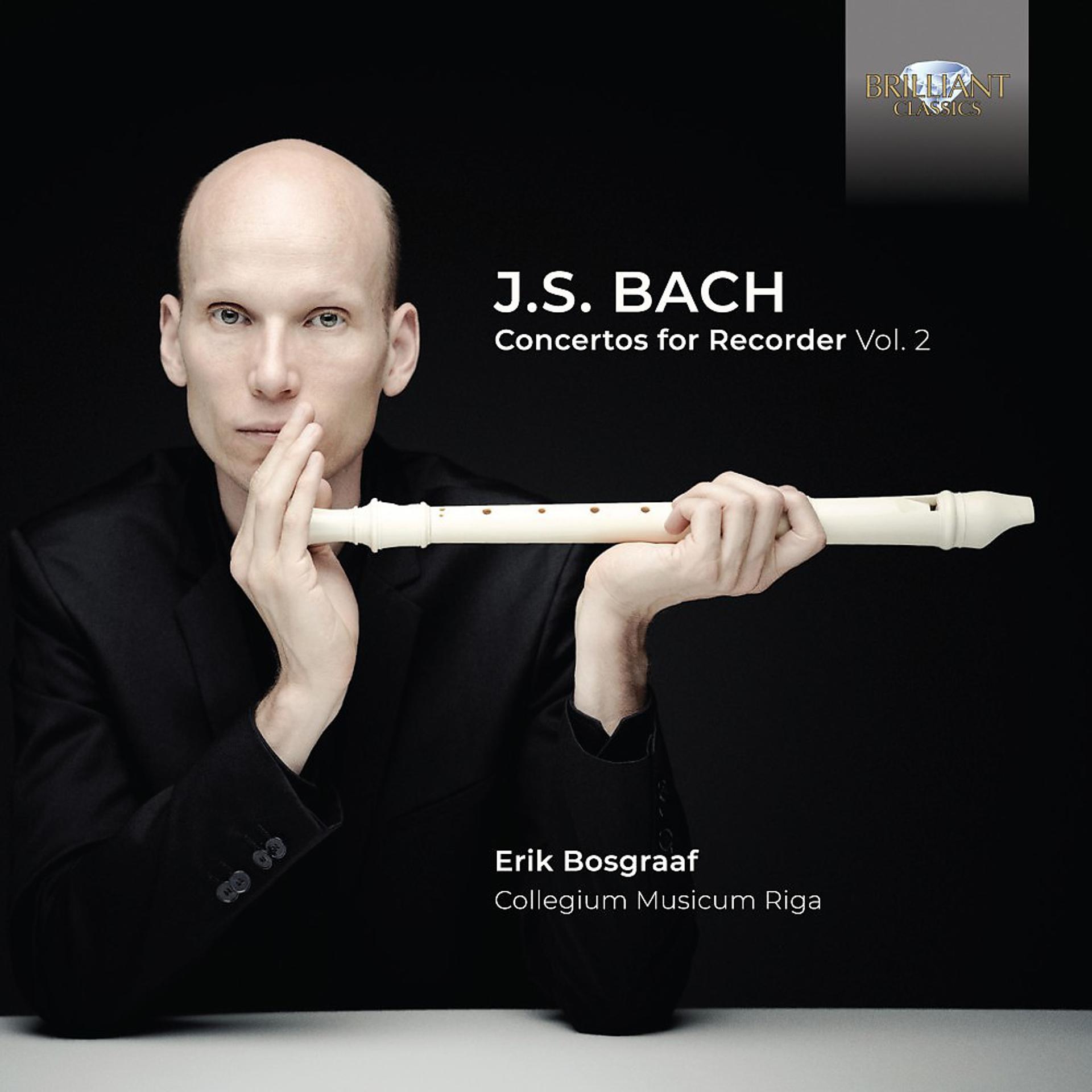 Постер альбома Bach: Concertos for Recorder, Vol. 2