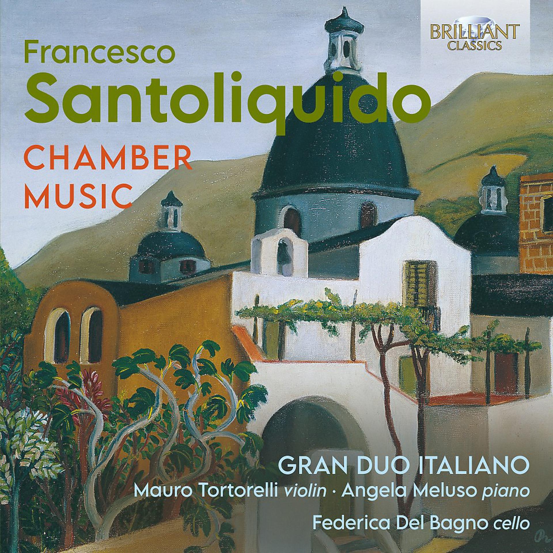 Постер альбома Santoliquido: Chamber Music